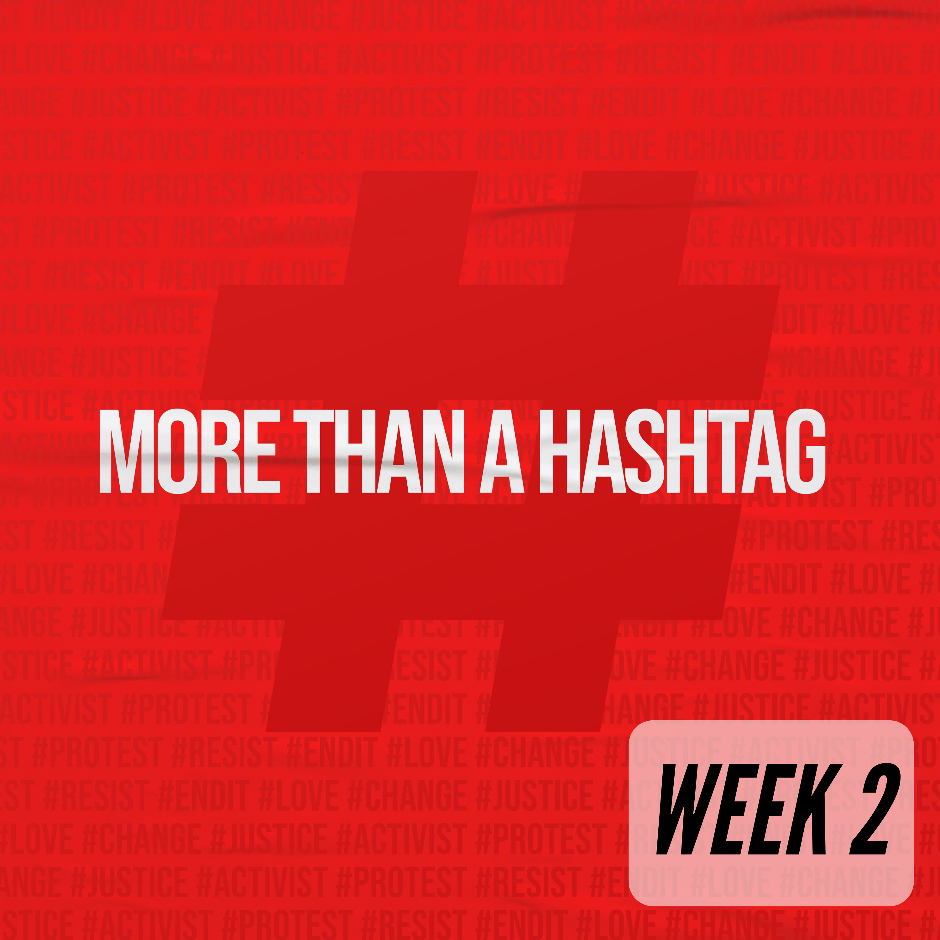 More Than a Hashtag, Week 2 episode artwork