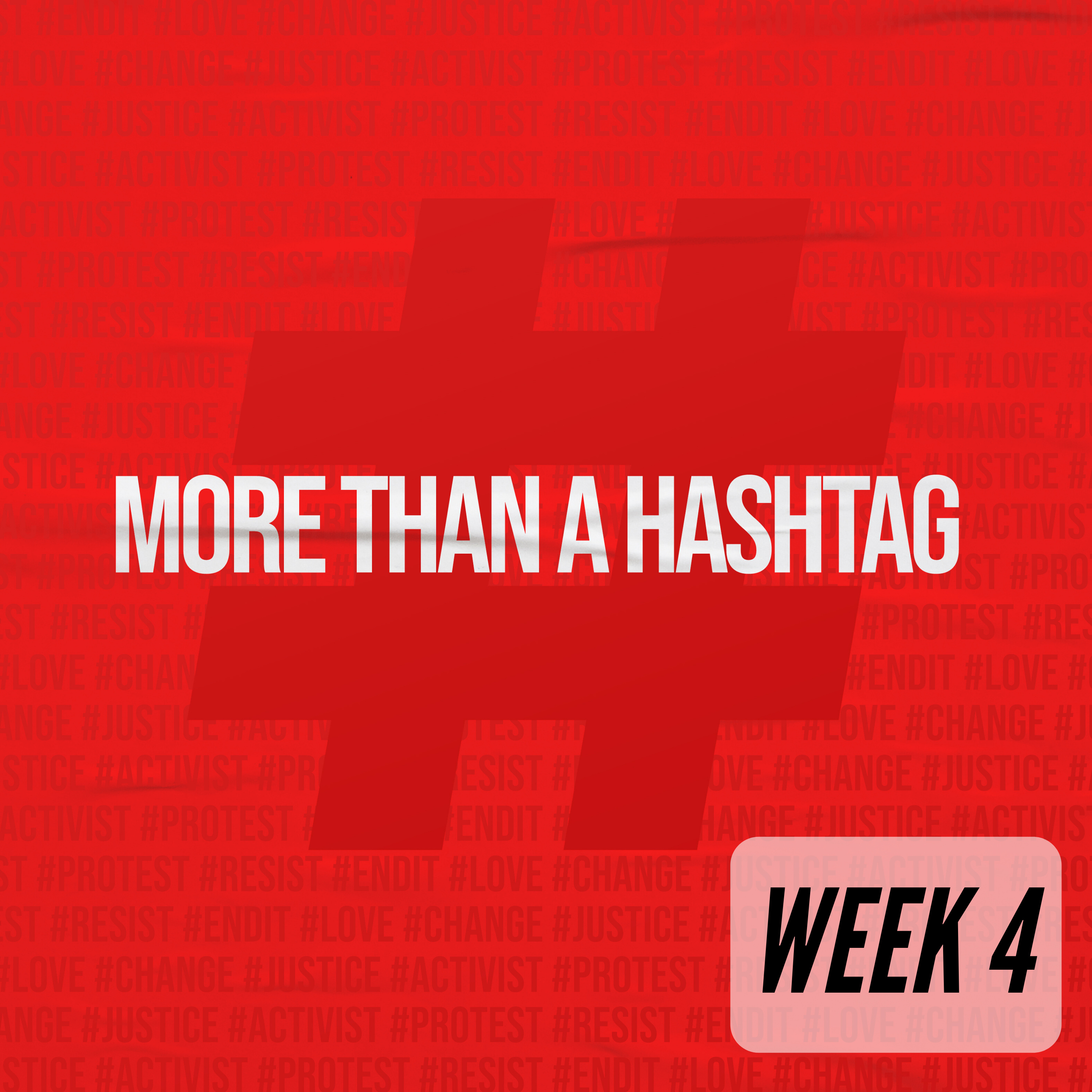 More Than a Hashtag, Week 4 episode artwork