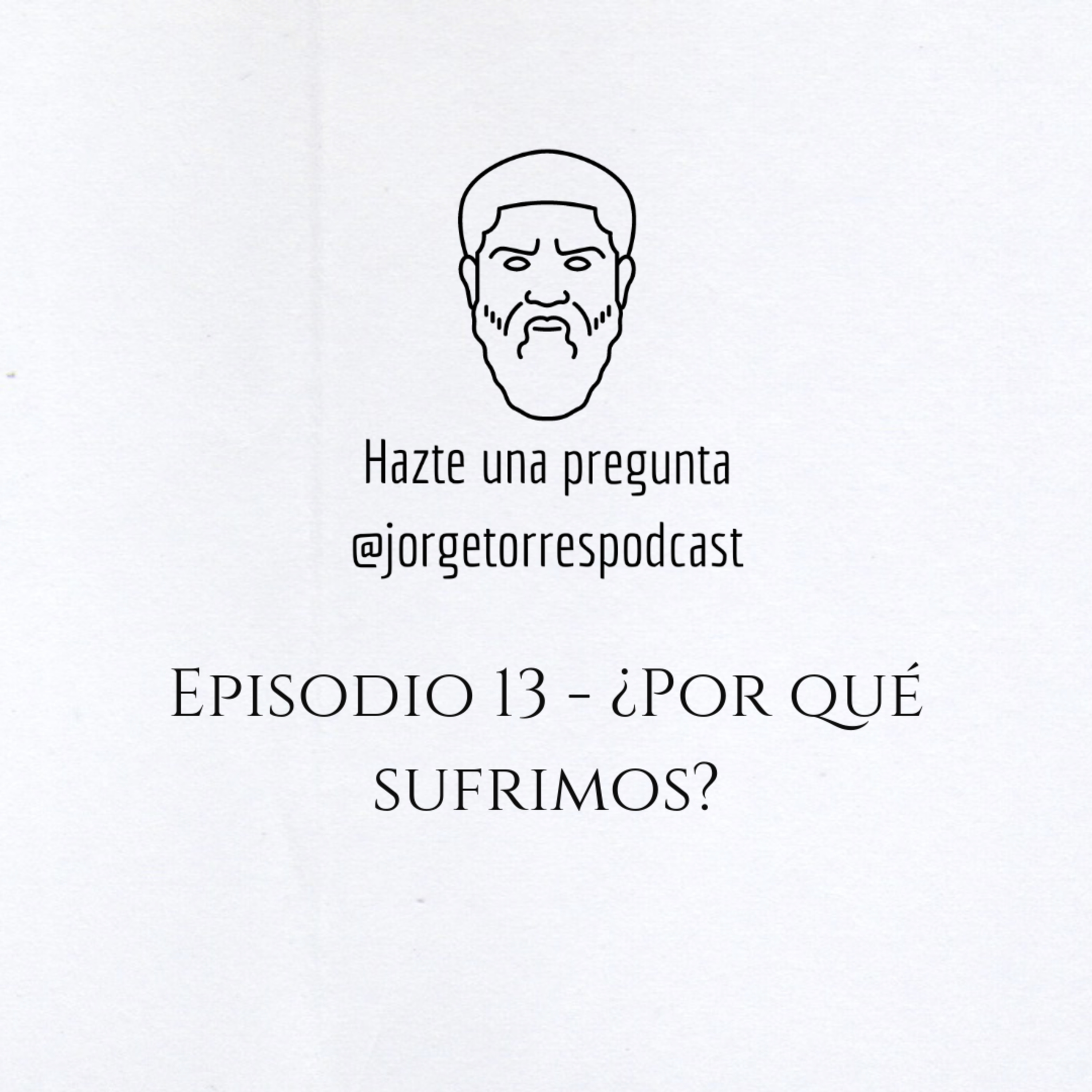 T2 E13 - ¿Por qué sufrimos? episode artwork