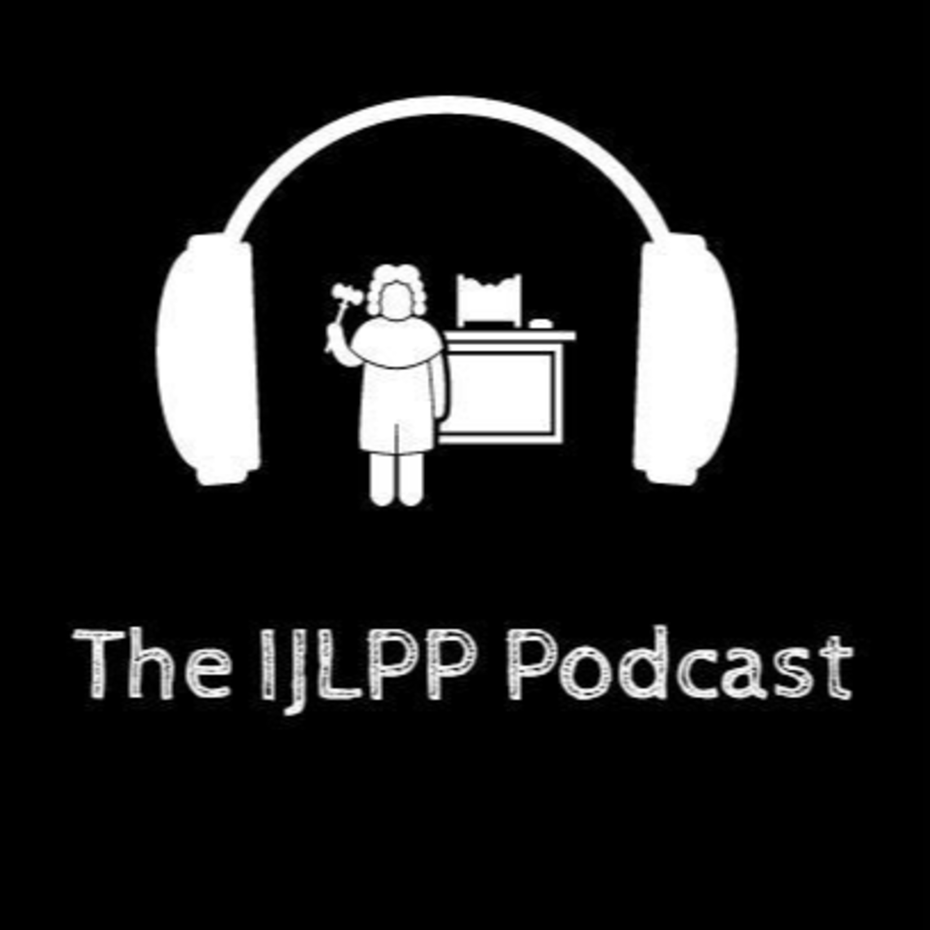 The IJLPP Podcast