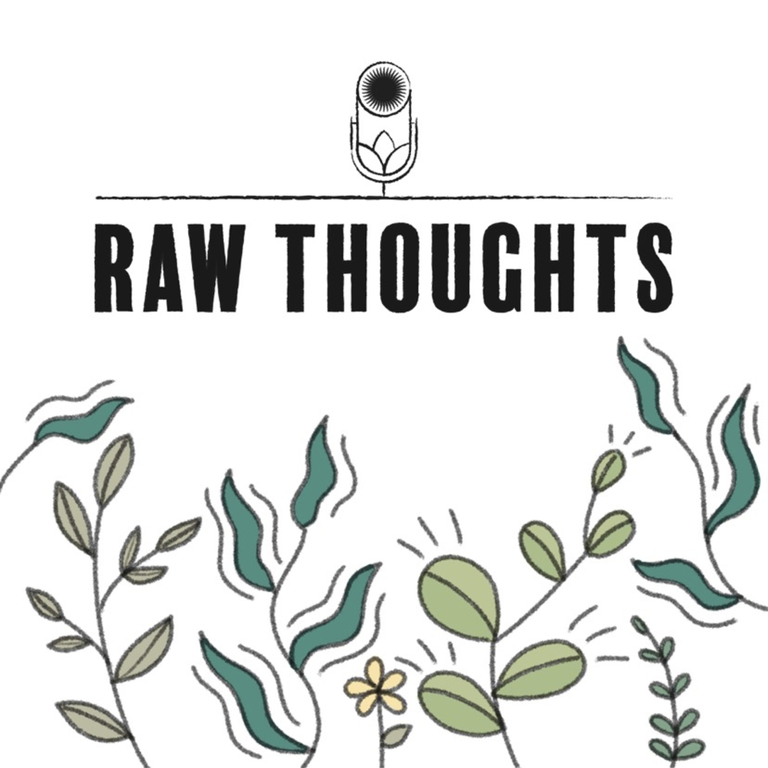 The Raw Thoughts Podcast