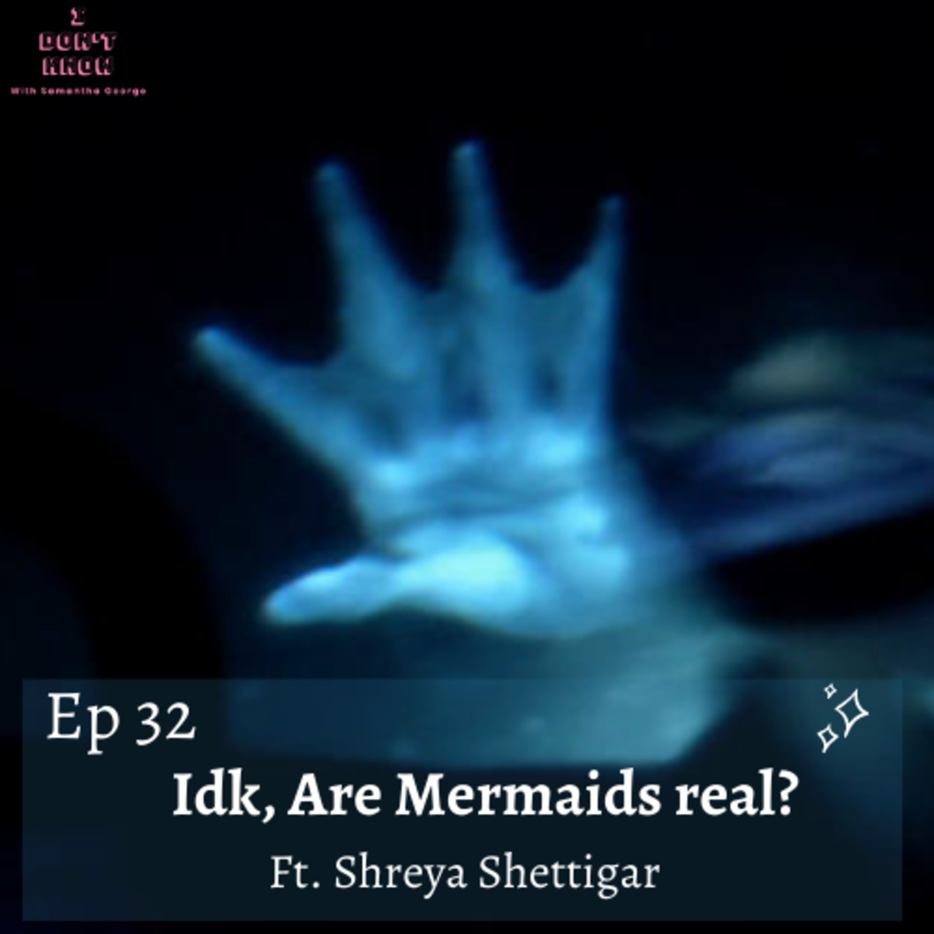 Idk, Are Mermaids Real? A conversation with Shreya Shettigar about the myth and legends on mermaids