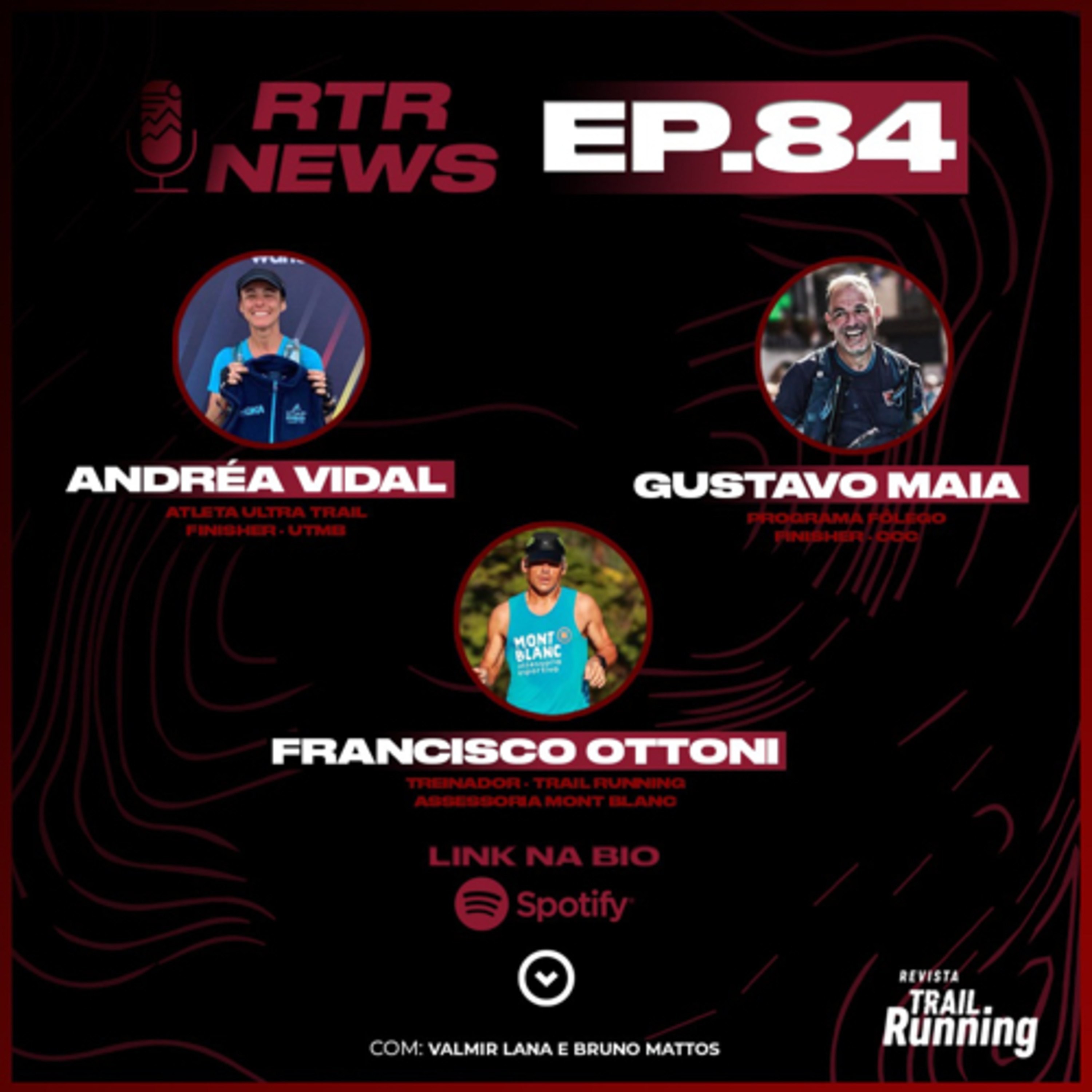Ep. 84 - Andrea Vidal, Kiko Ottoni e Gustavo Maia pós UTMB  episode artwork