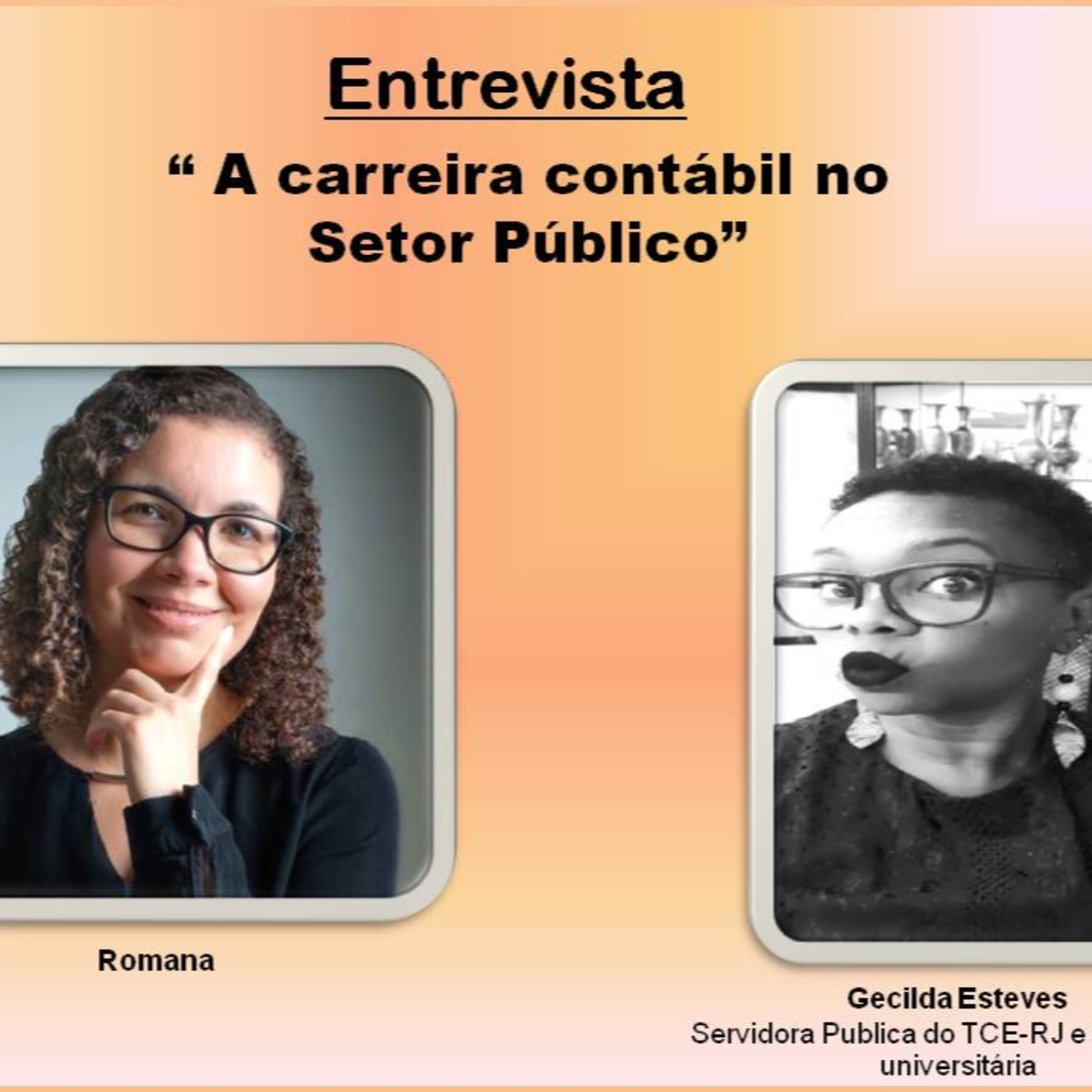 #entrevista 01: A Carreira Contábil no Setor Público com Gecilda Esteves