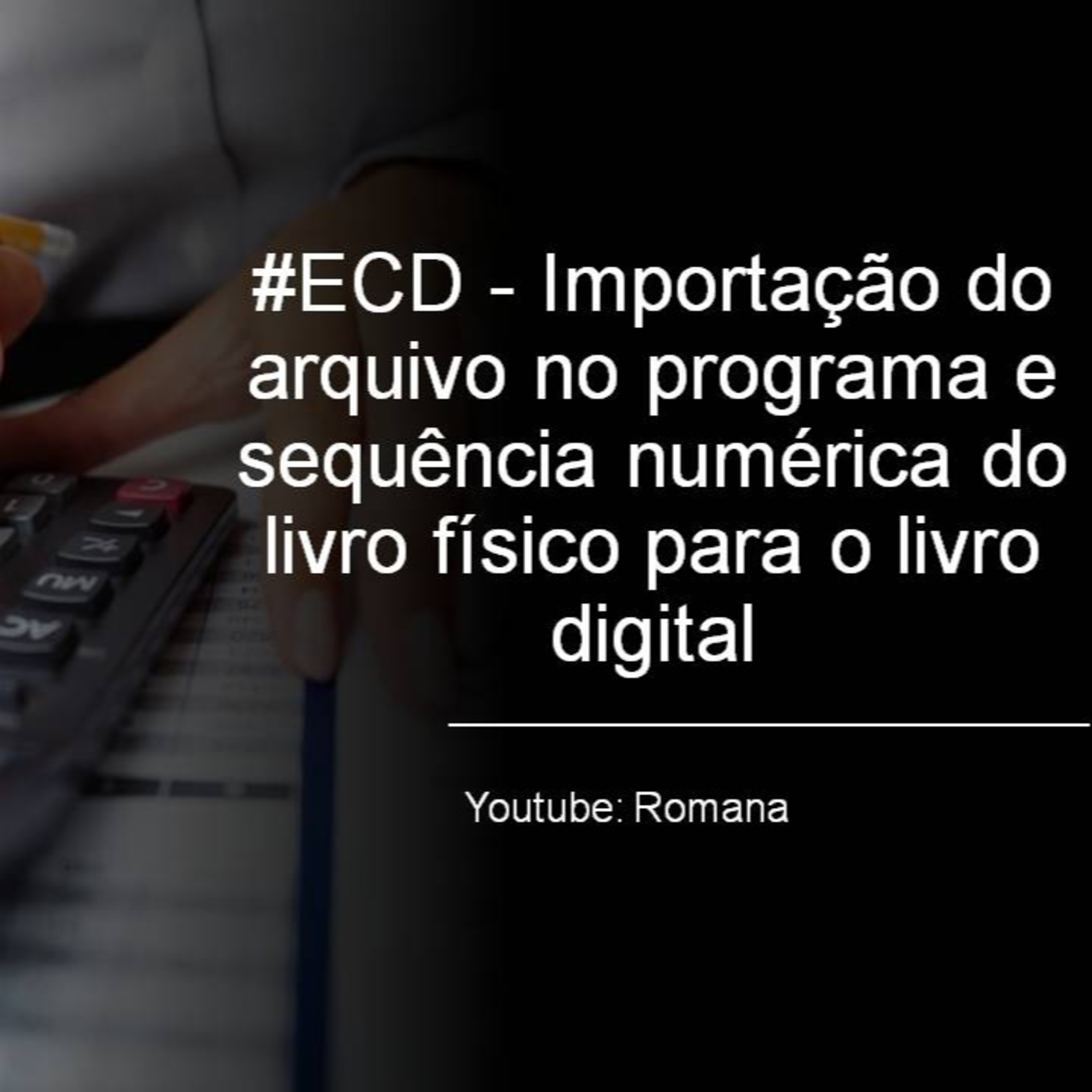 #ECD 07: Importação do arquivo no programa e sequência numérica do livro físico para o livro digital