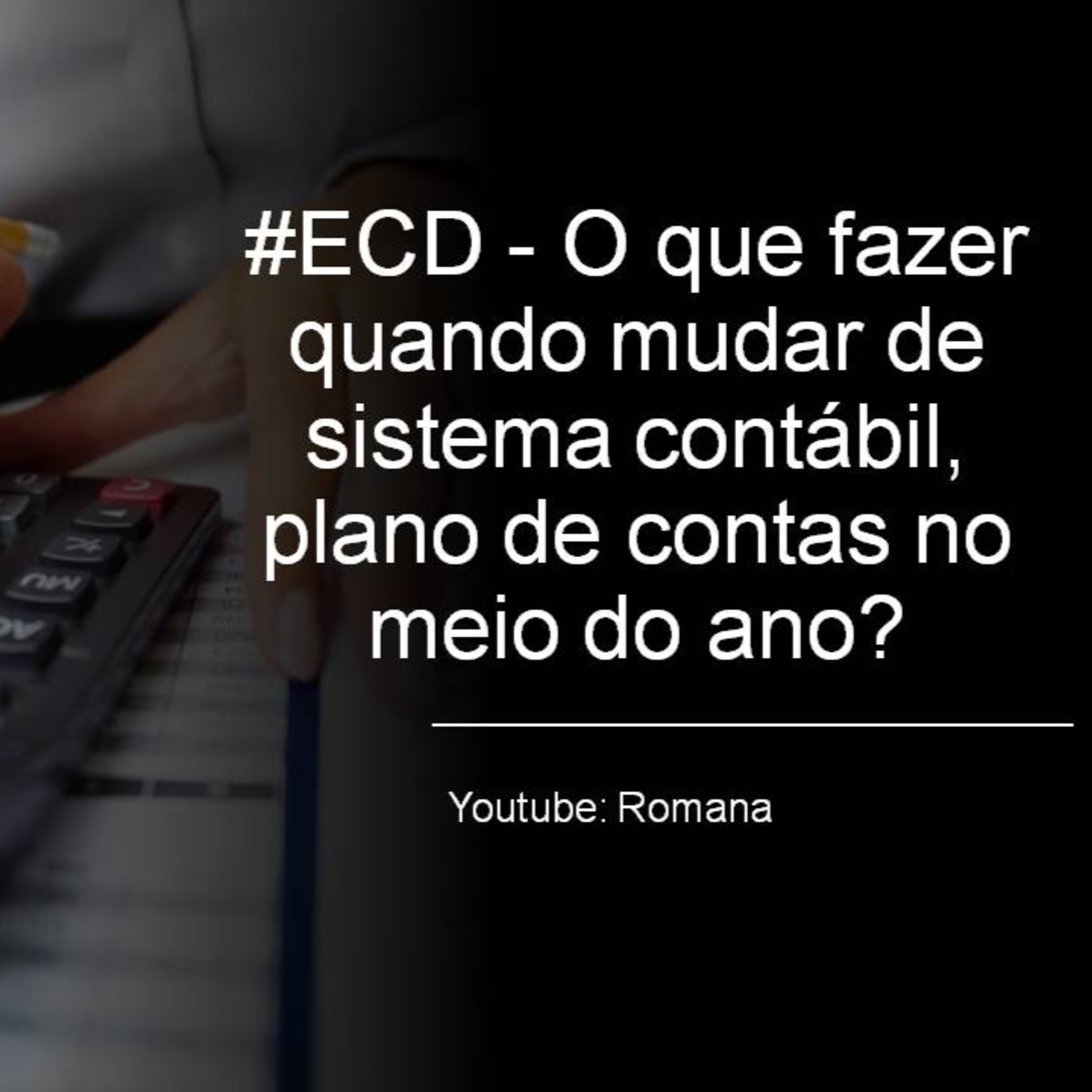Romana (Contabilidade, tributos, fiscal, carreira contábil)