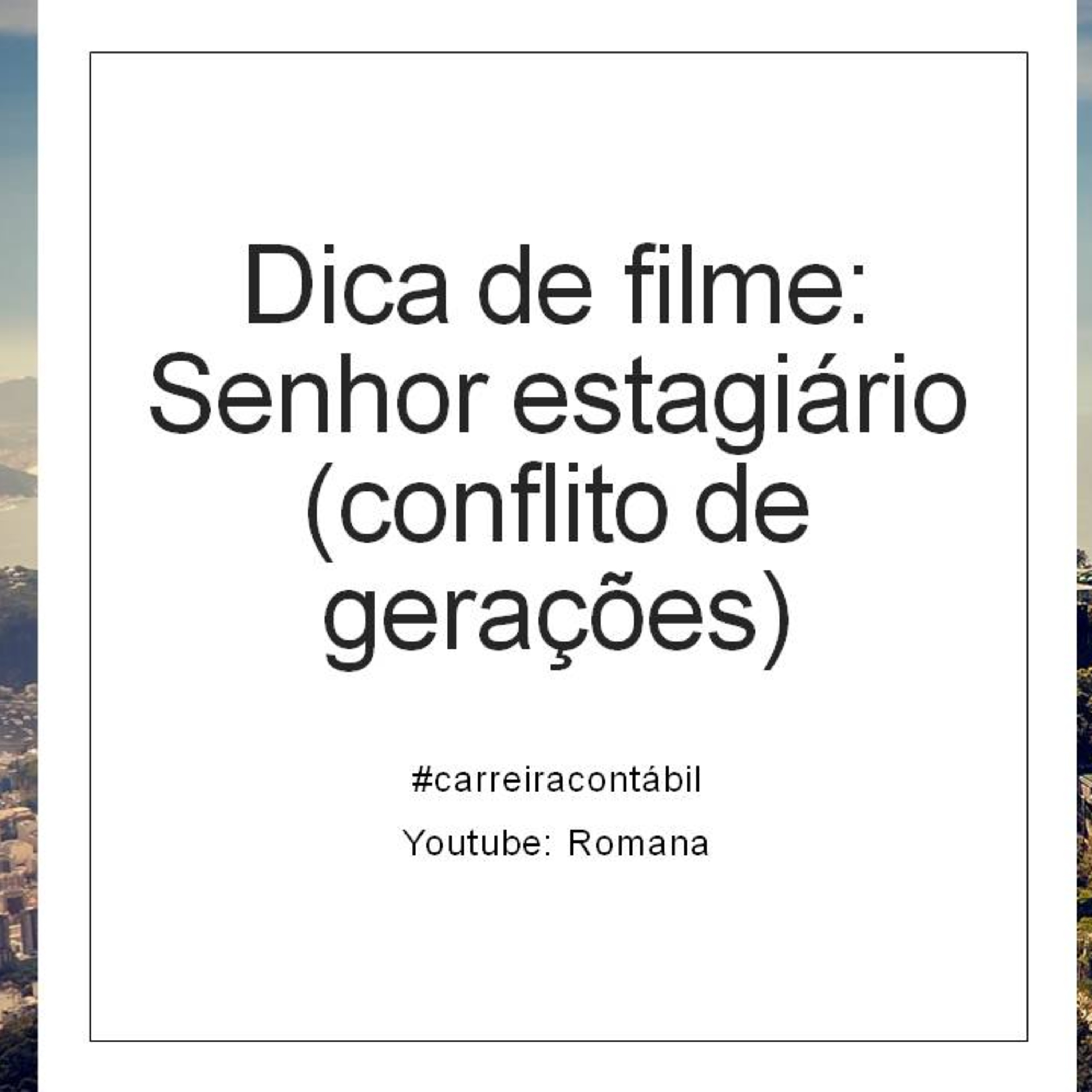 #carreira contábil: Dica de filme: Senhor estagiário (conflito de gerações)