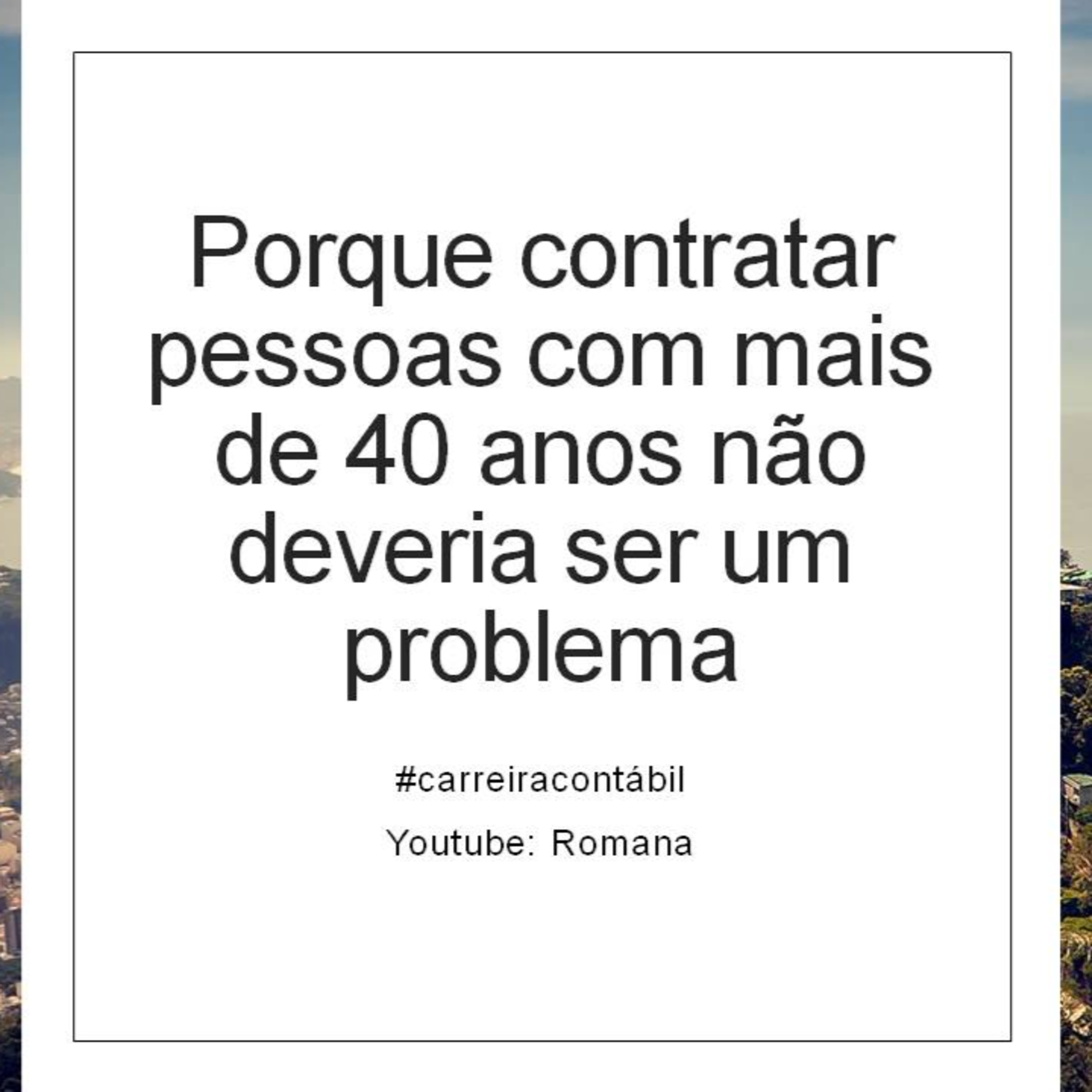 #carreira contábil: Porque contratar pessoas com mais de 40 anos não deveria ser um problema