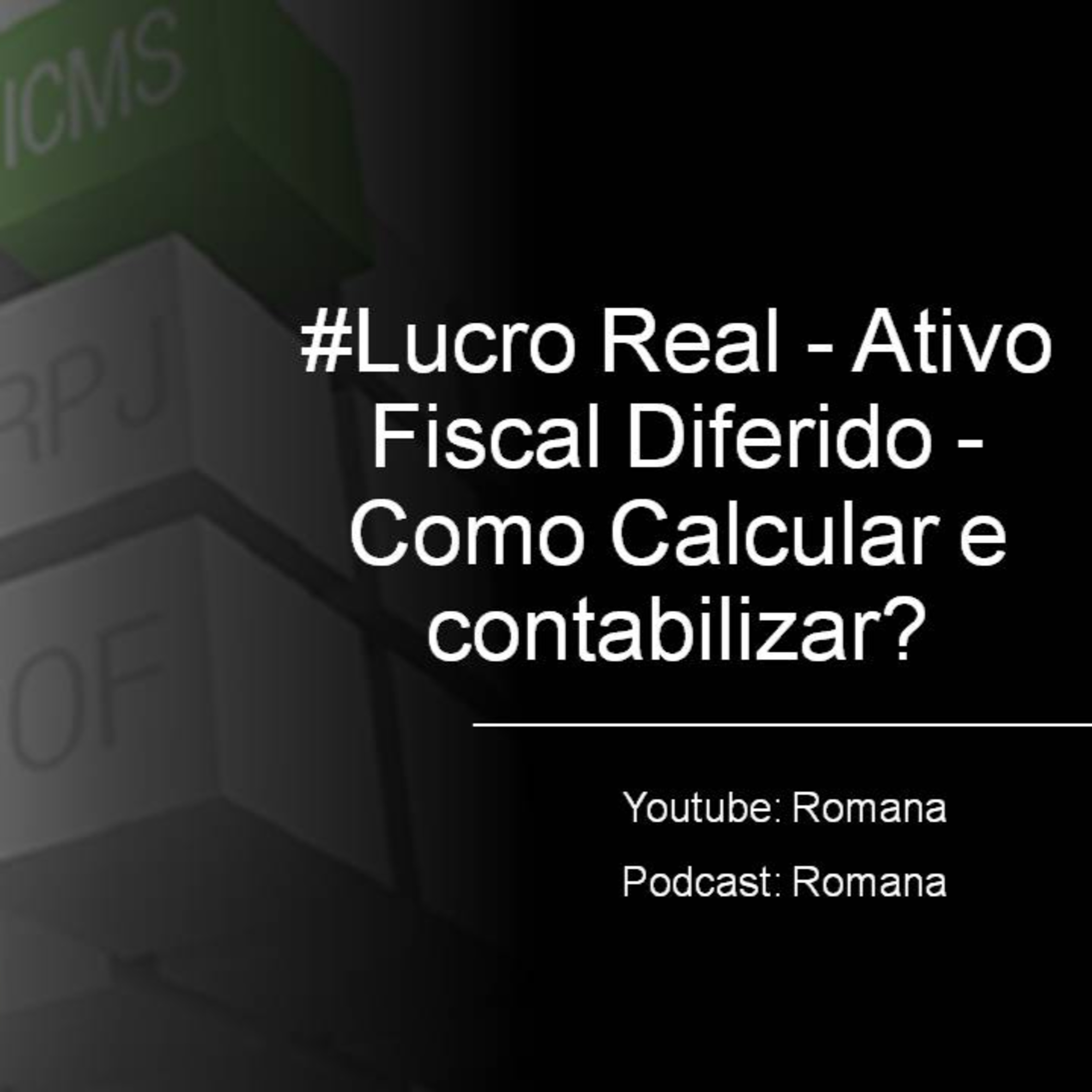 #Lucro Real - Ativo Fiscal Diferido - Como Calcular e contabilizar?