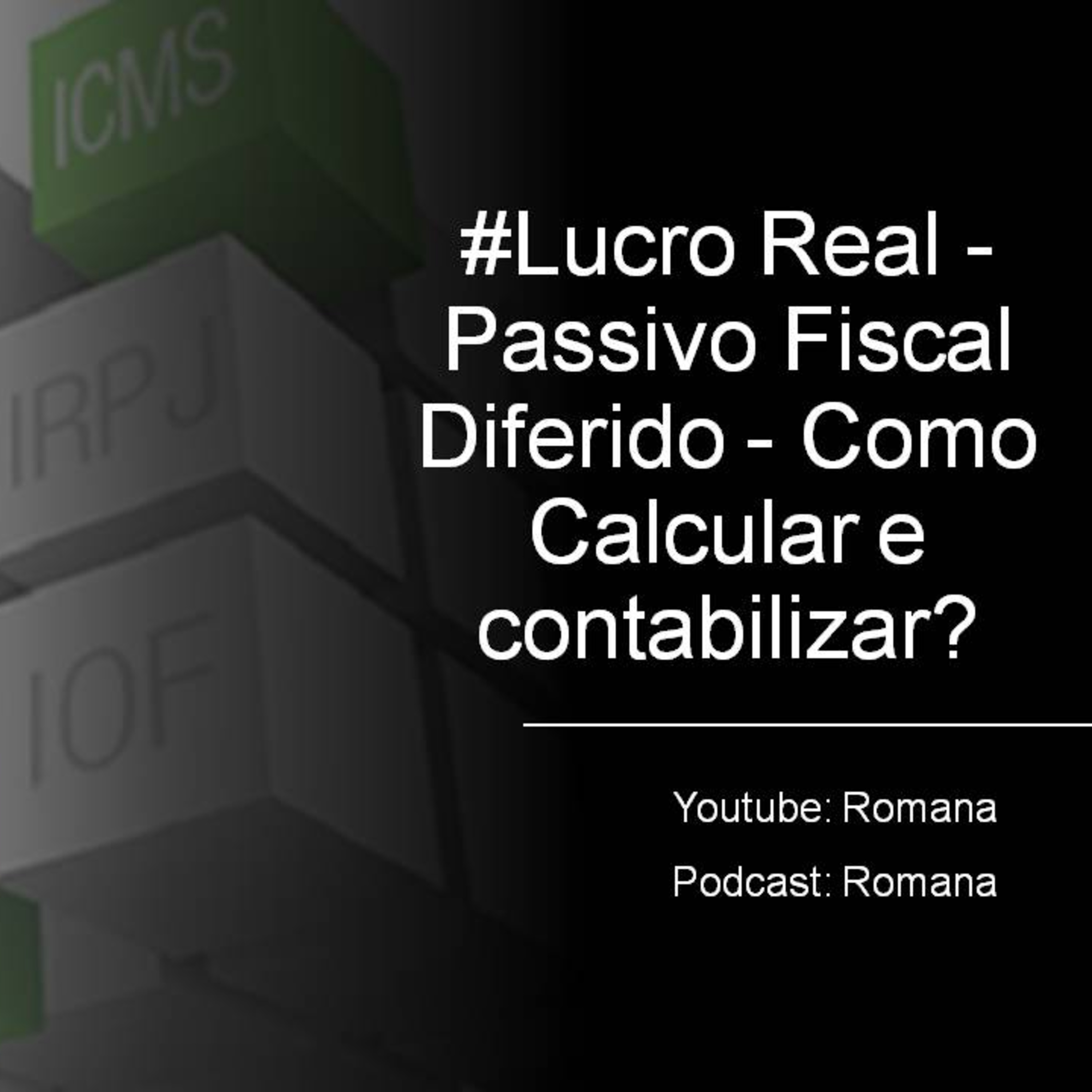 #Lucro Real - Passivo Fiscal Diferido - Como Calcular e contabilizar?