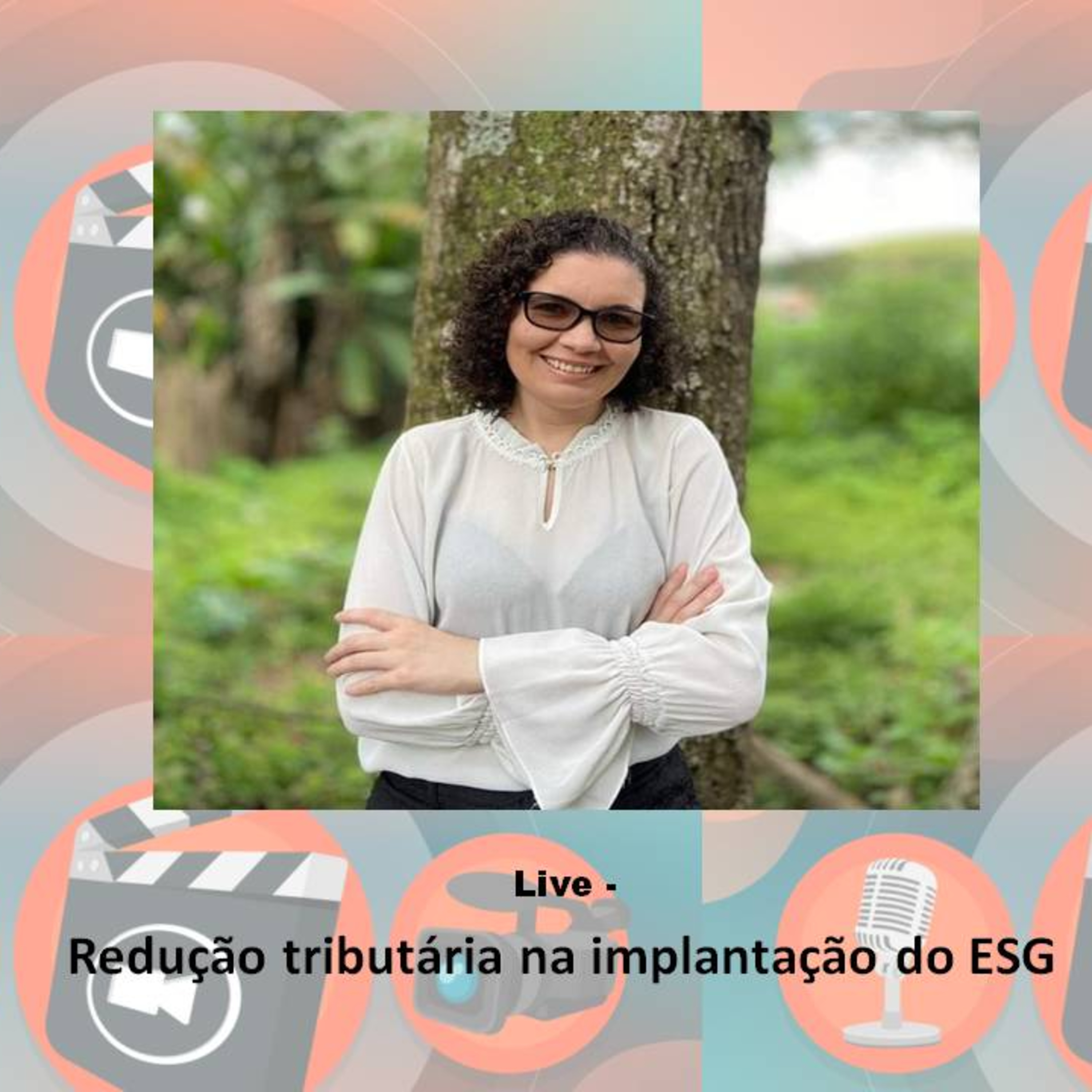 #Live: Redução tributária na implantação do ESG