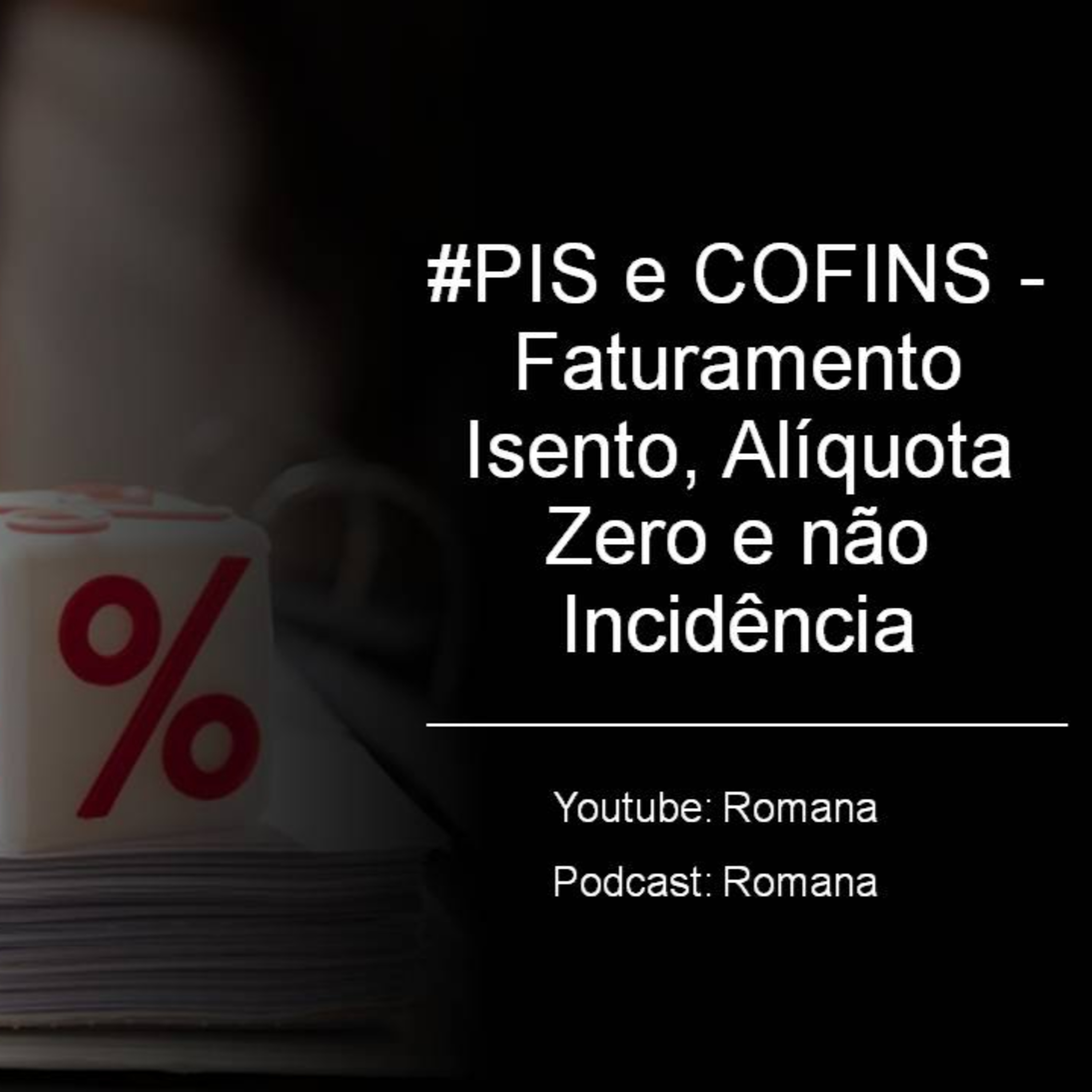 #Crédito de PIS e COFINS - Faturamento Isento, Alíquota Zero e não Incidência