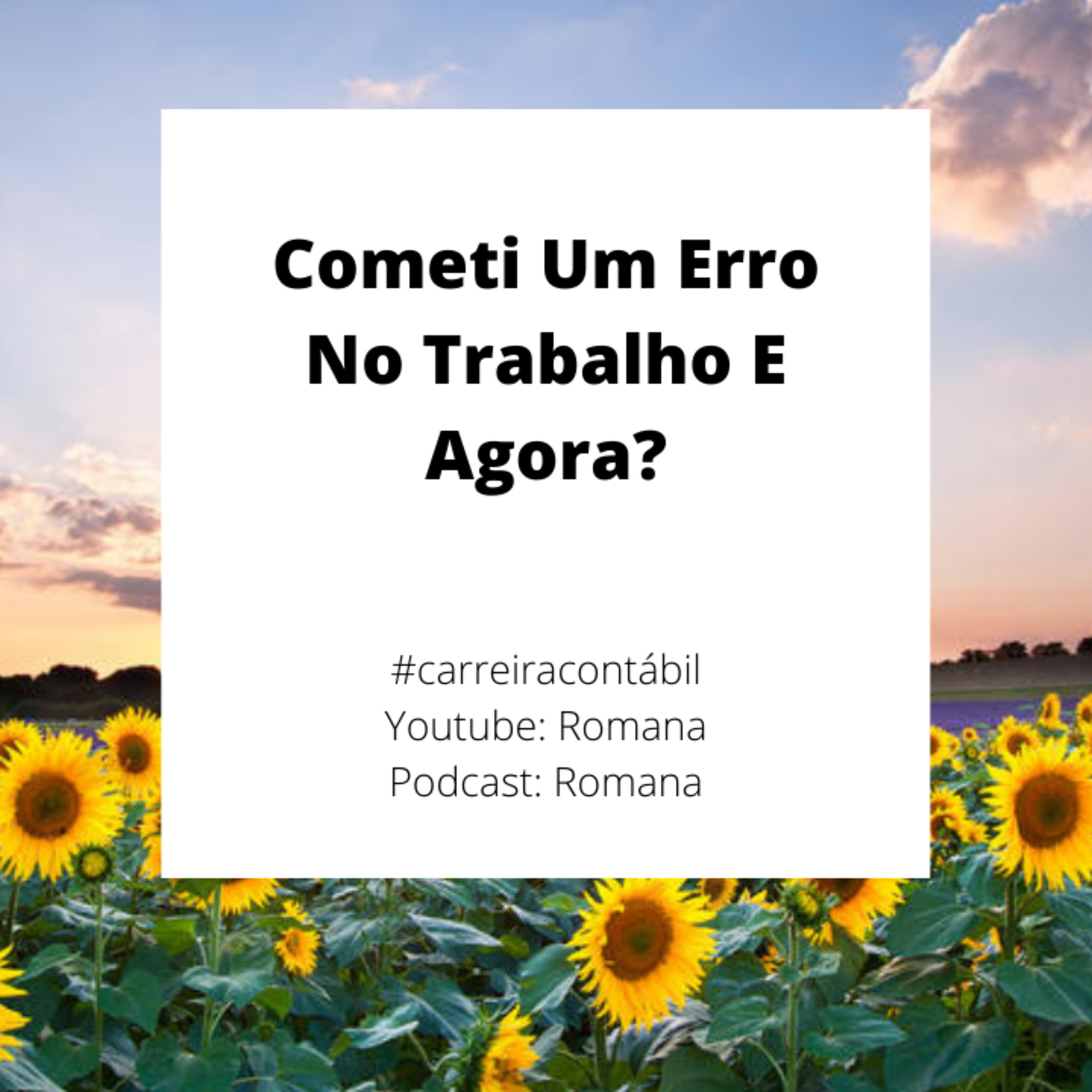 #carreiracontábil - Cometi Um Erro No Trabalho E Agora?