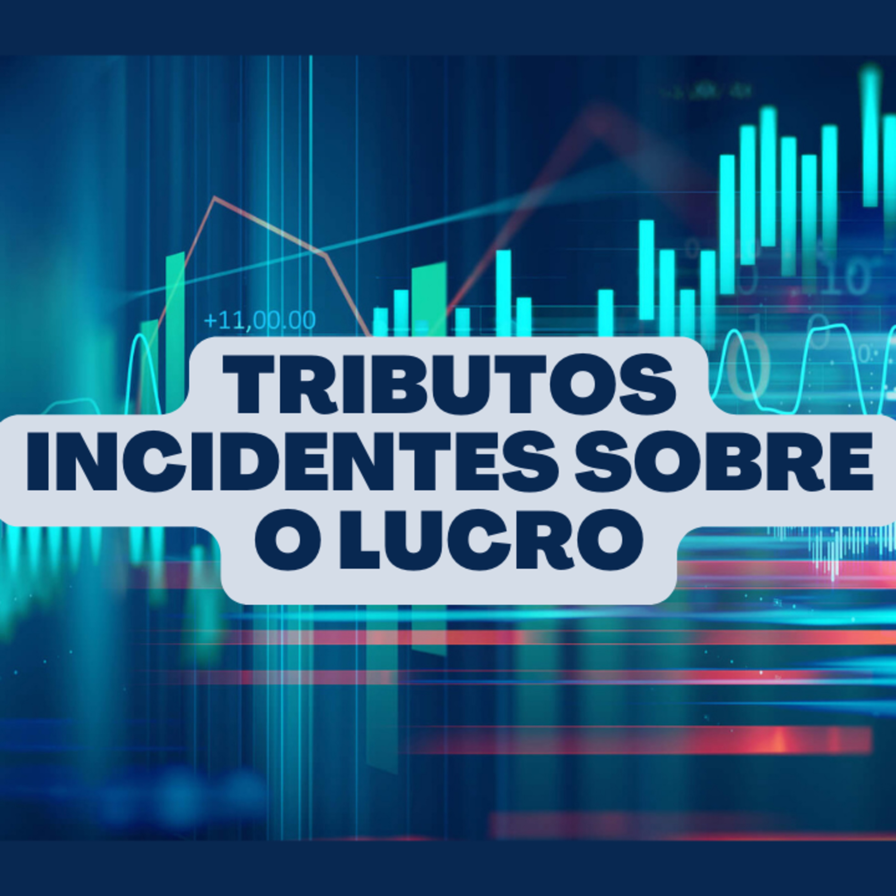 #assuntosgerais - Tributos incidentes sobre o lucro