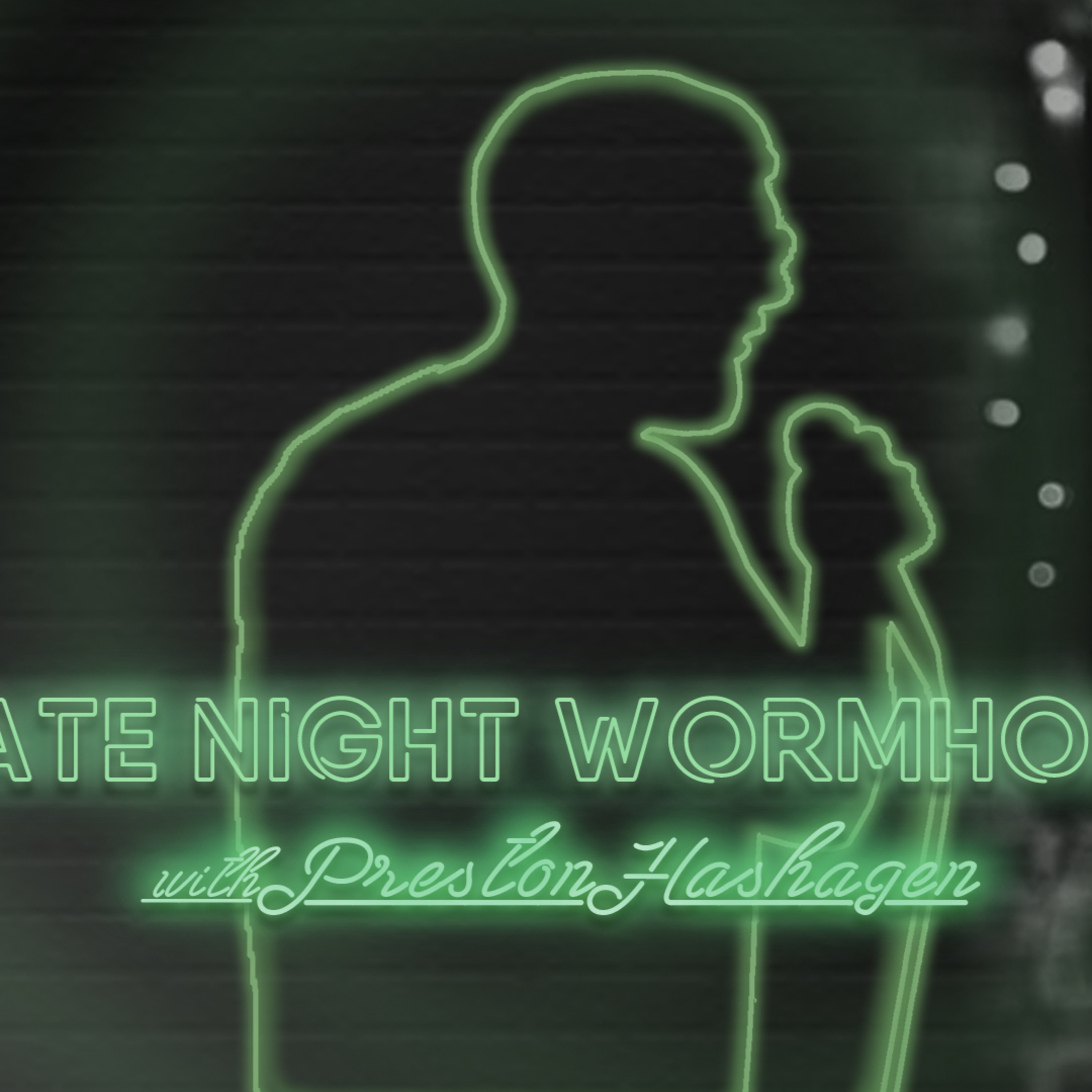 Late Night Wormhole
