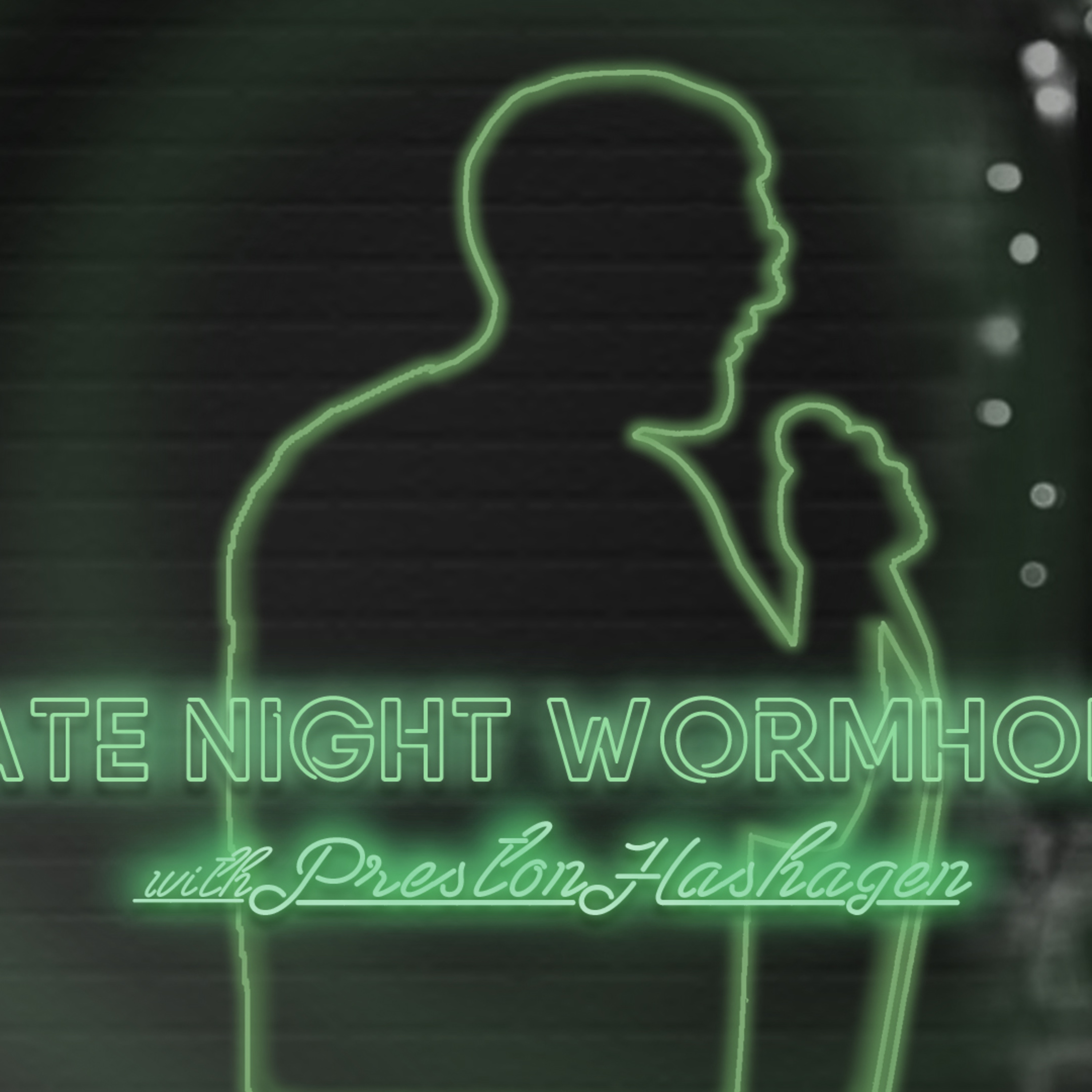 Late Night Wormhole