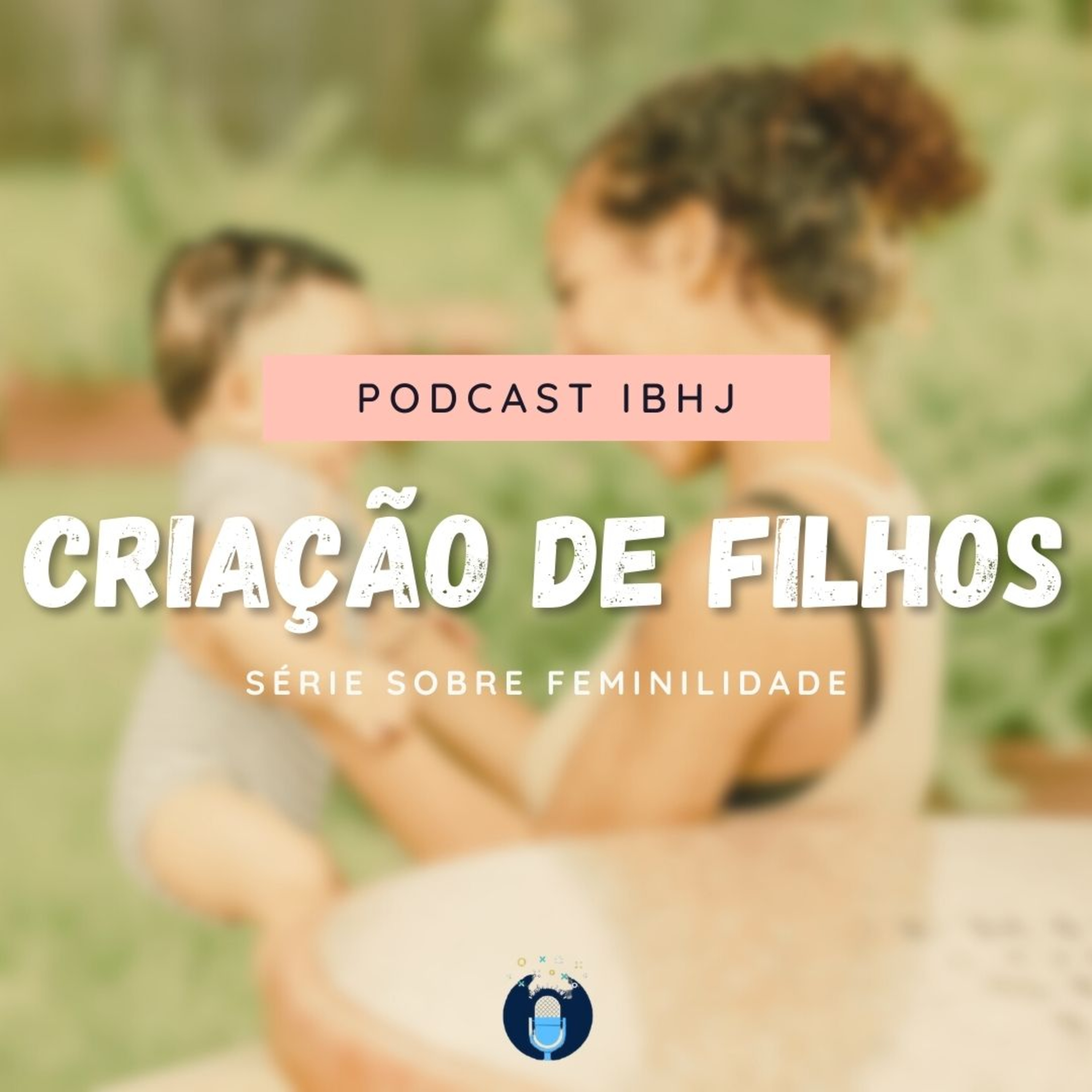 IBHJ - O podcast para chamar de nosso