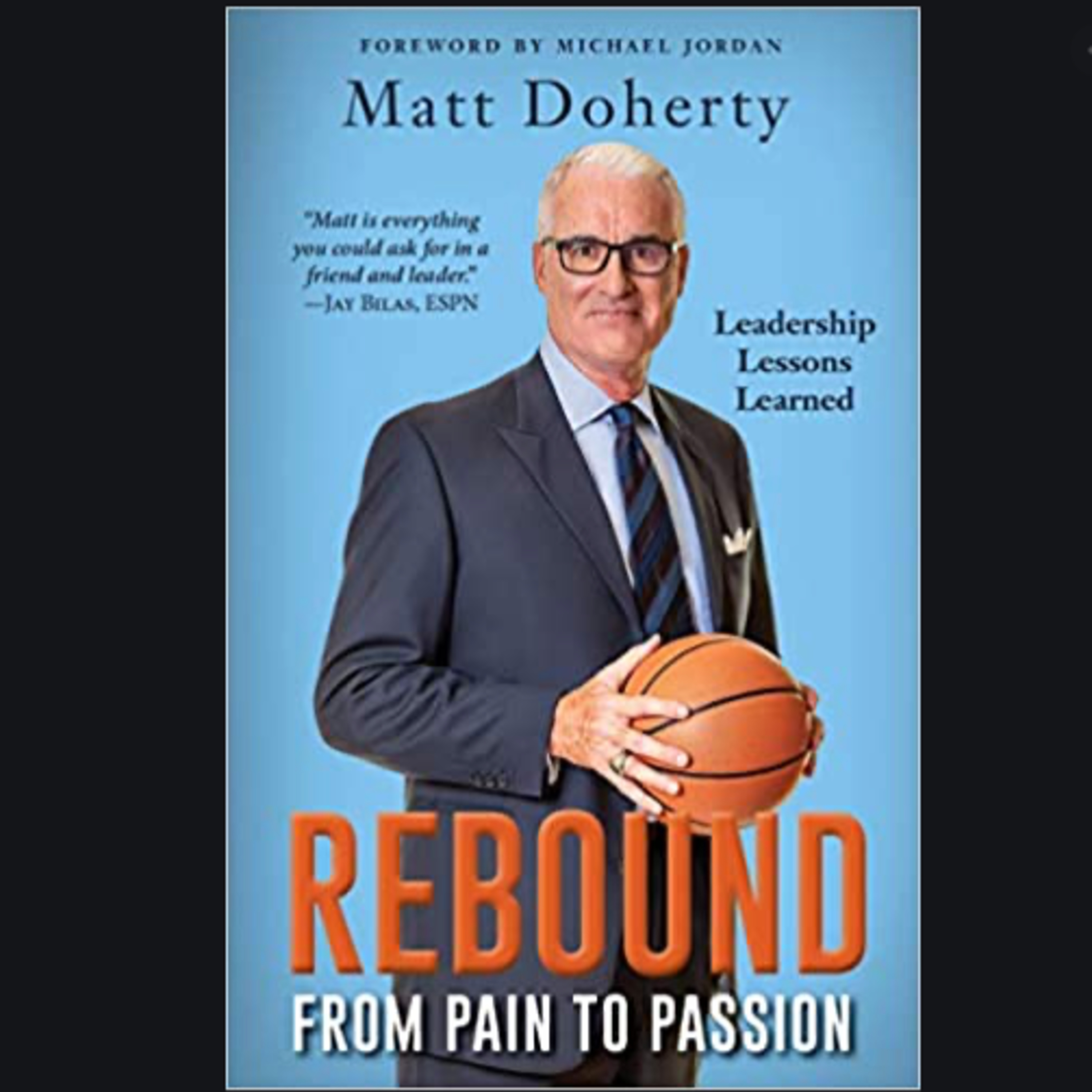Michael Jordan's Teammate at UNC Later Turned Head Coach at The University of North Carolina - Matt Doherty - Part 1 in The Sports Deli episode artwork
