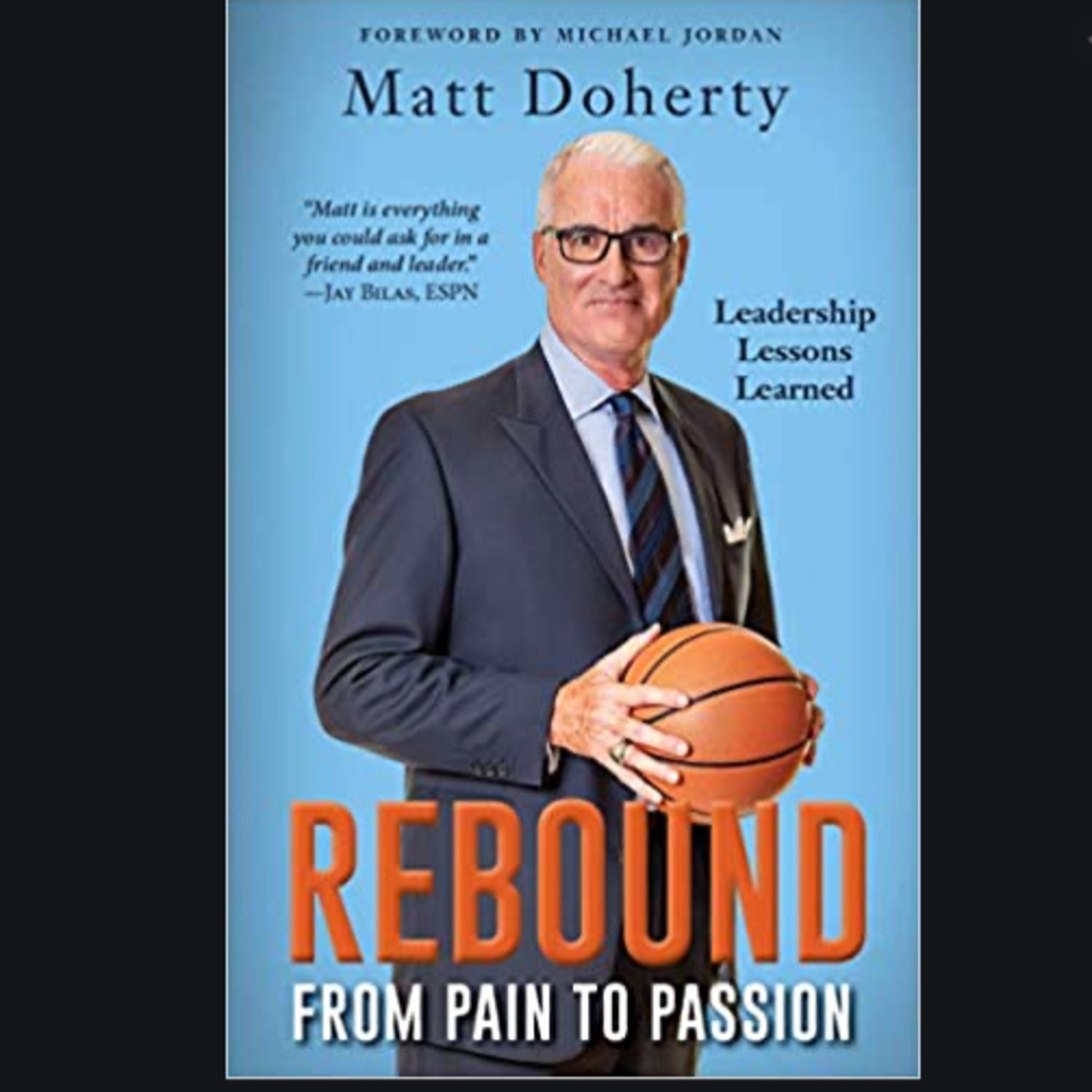 Matt Doherty - Former North Carolina Head Coach and Teammate of Michael Jordan at UNC - S2:27:P2 episode artwork