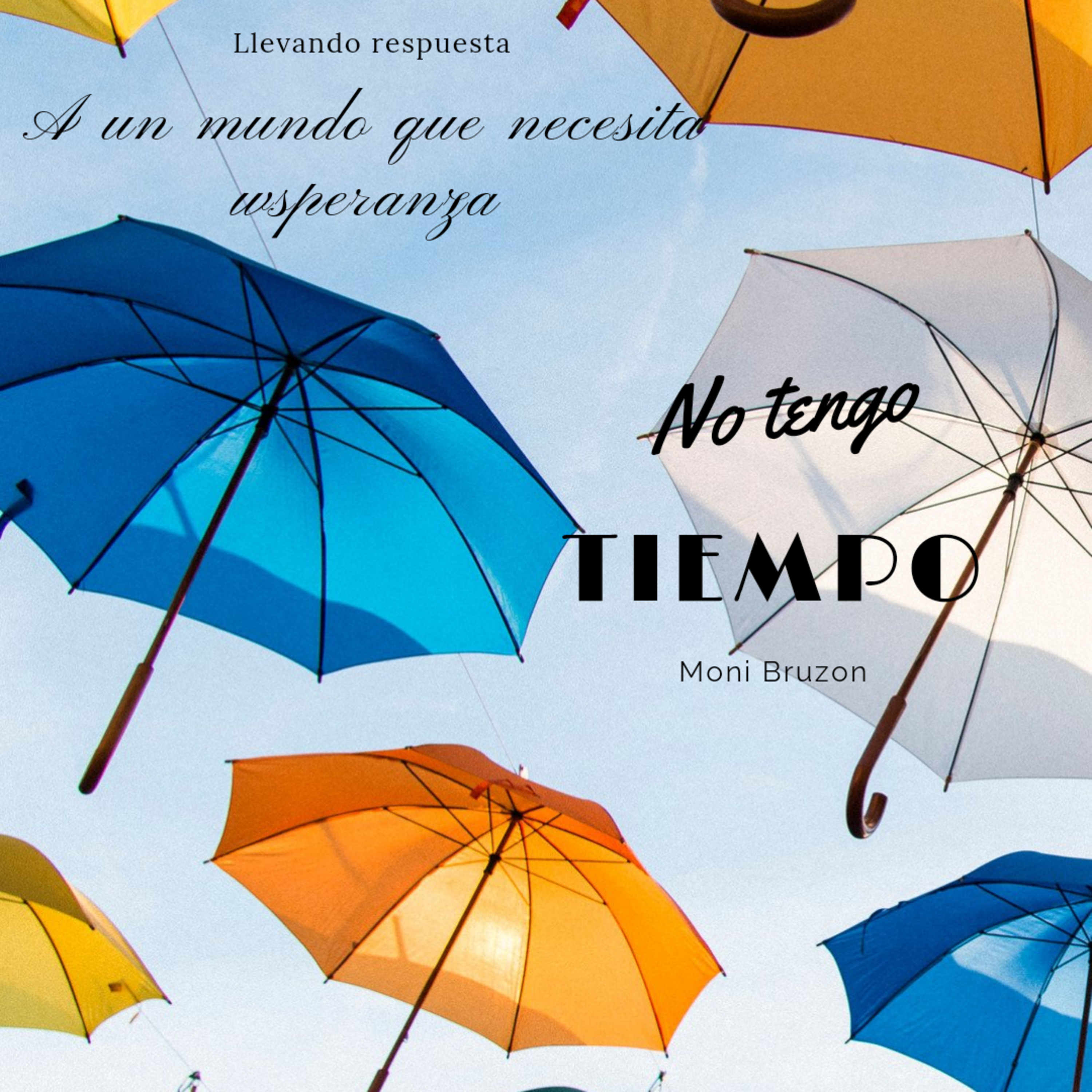 No tengo tiempo episode artwork