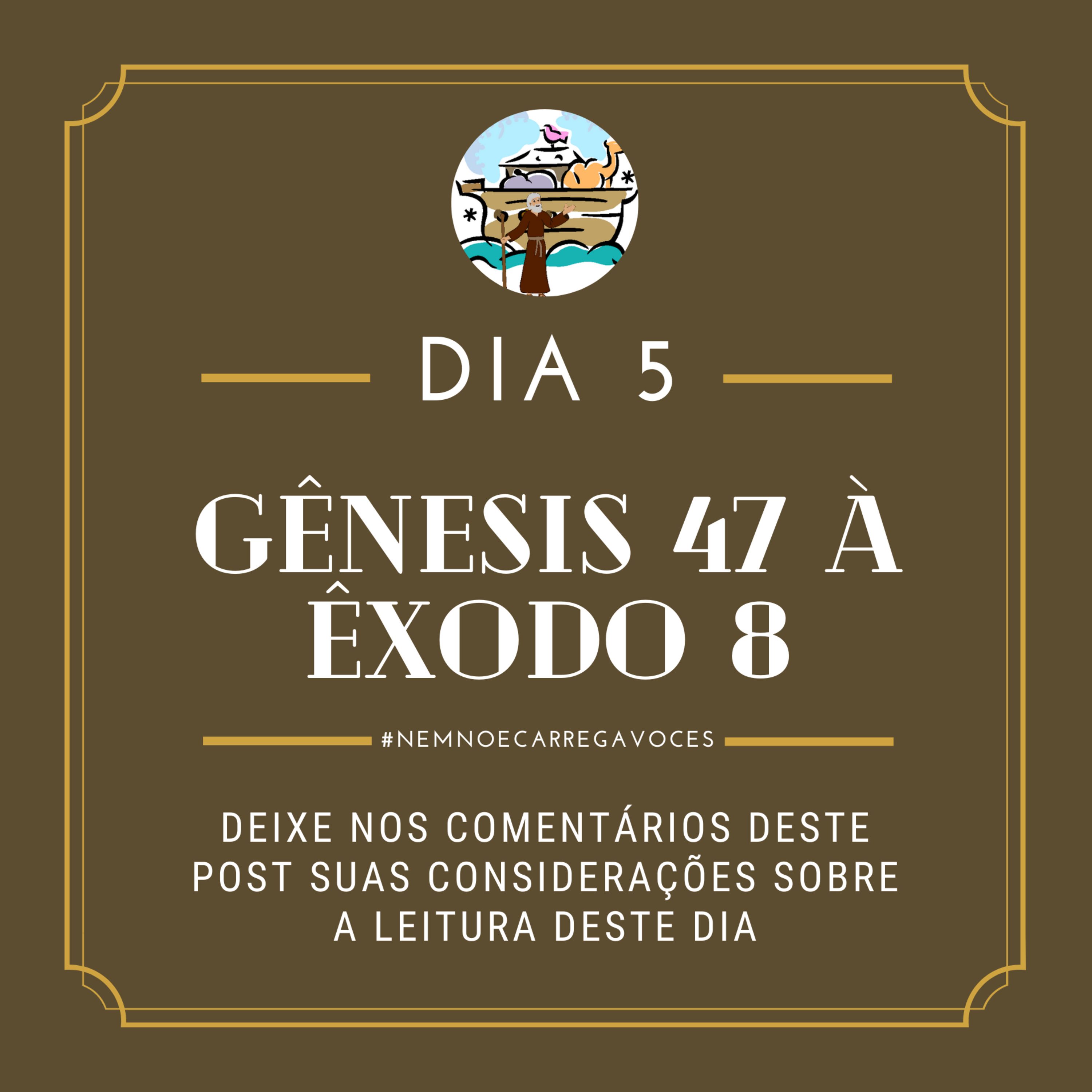 NemNoéCarregaVocês