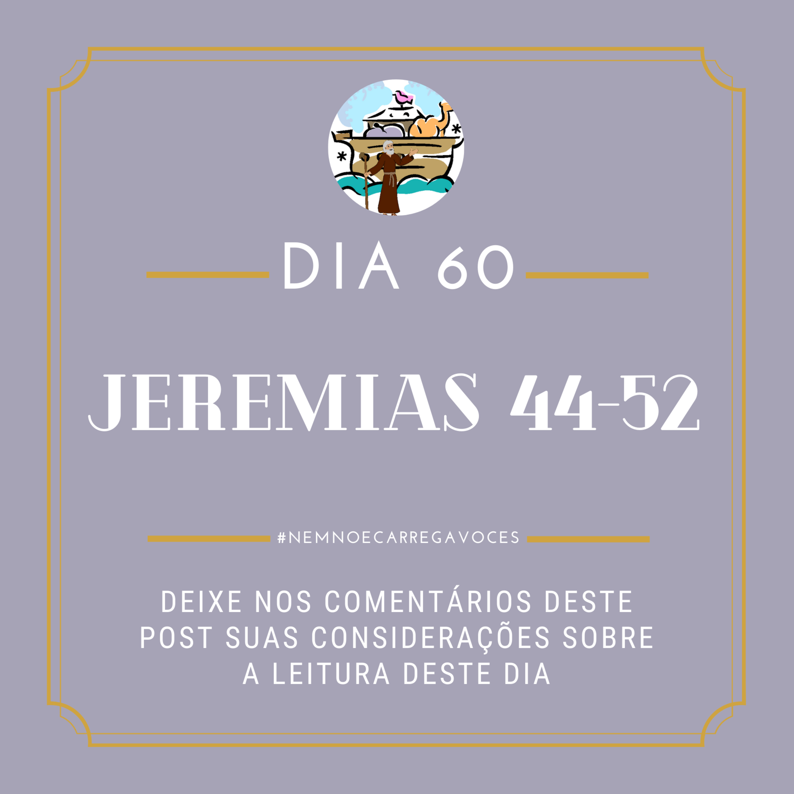NemNoéCarregaVocês