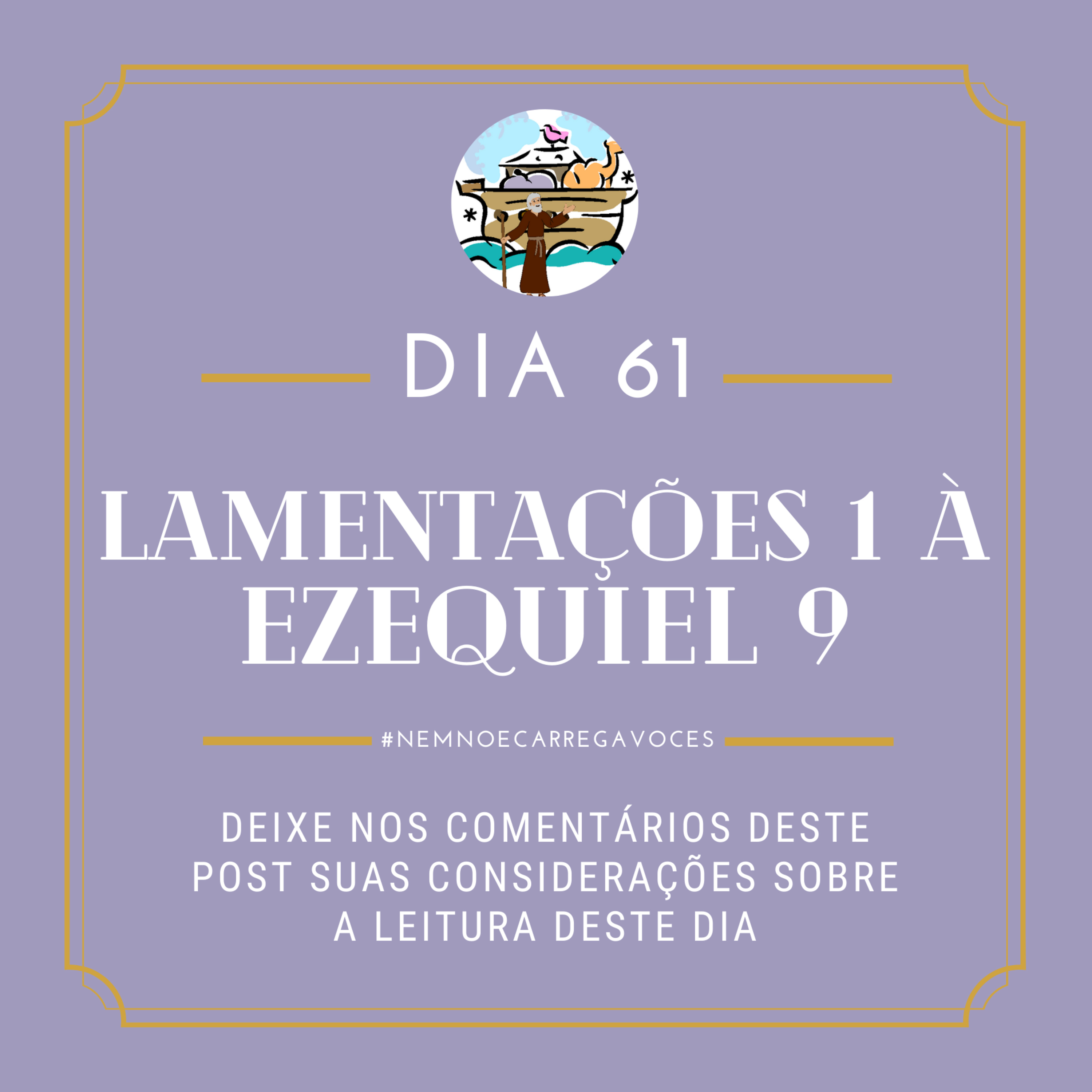 NemNoéCarregaVocês