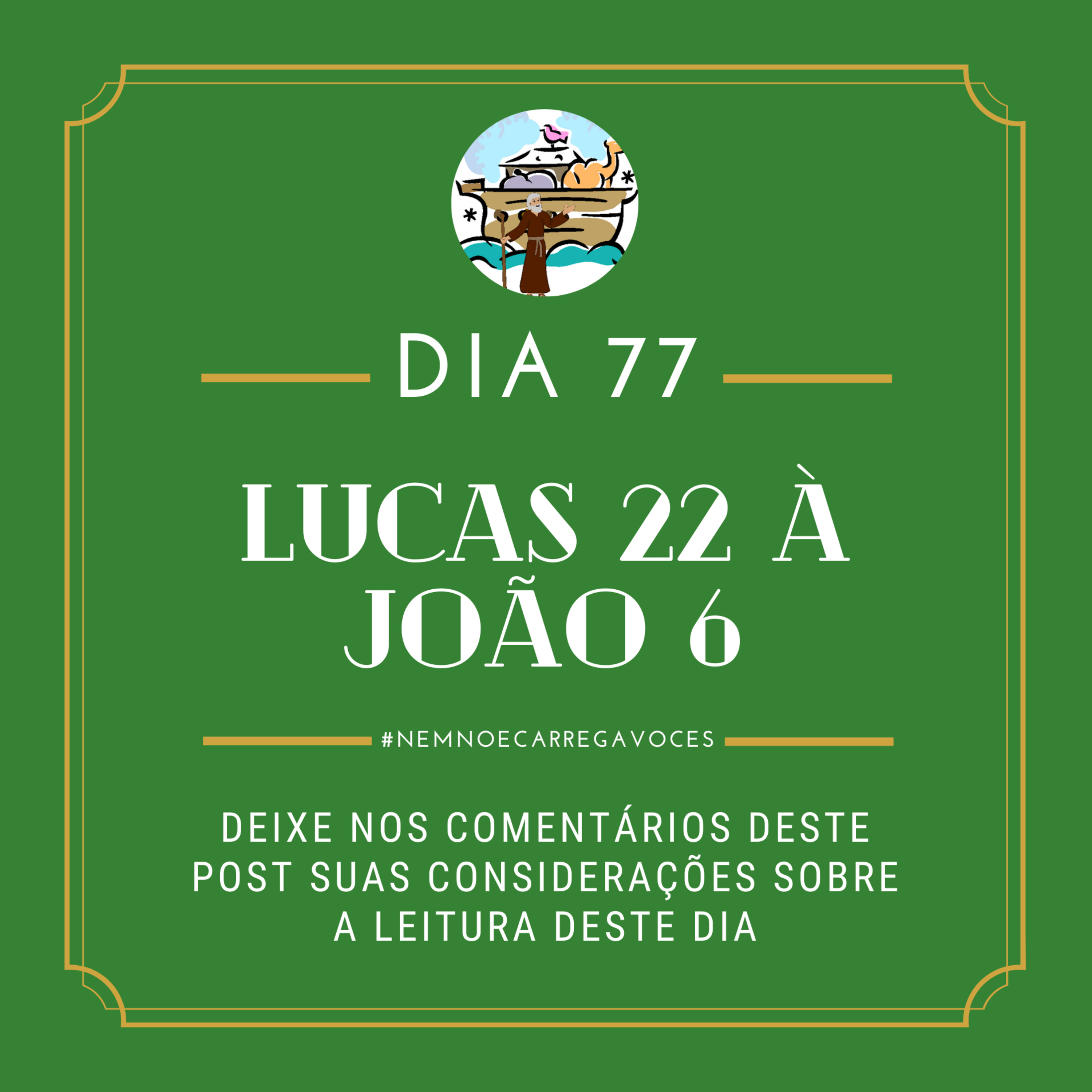 NemNoéCarregaVocês