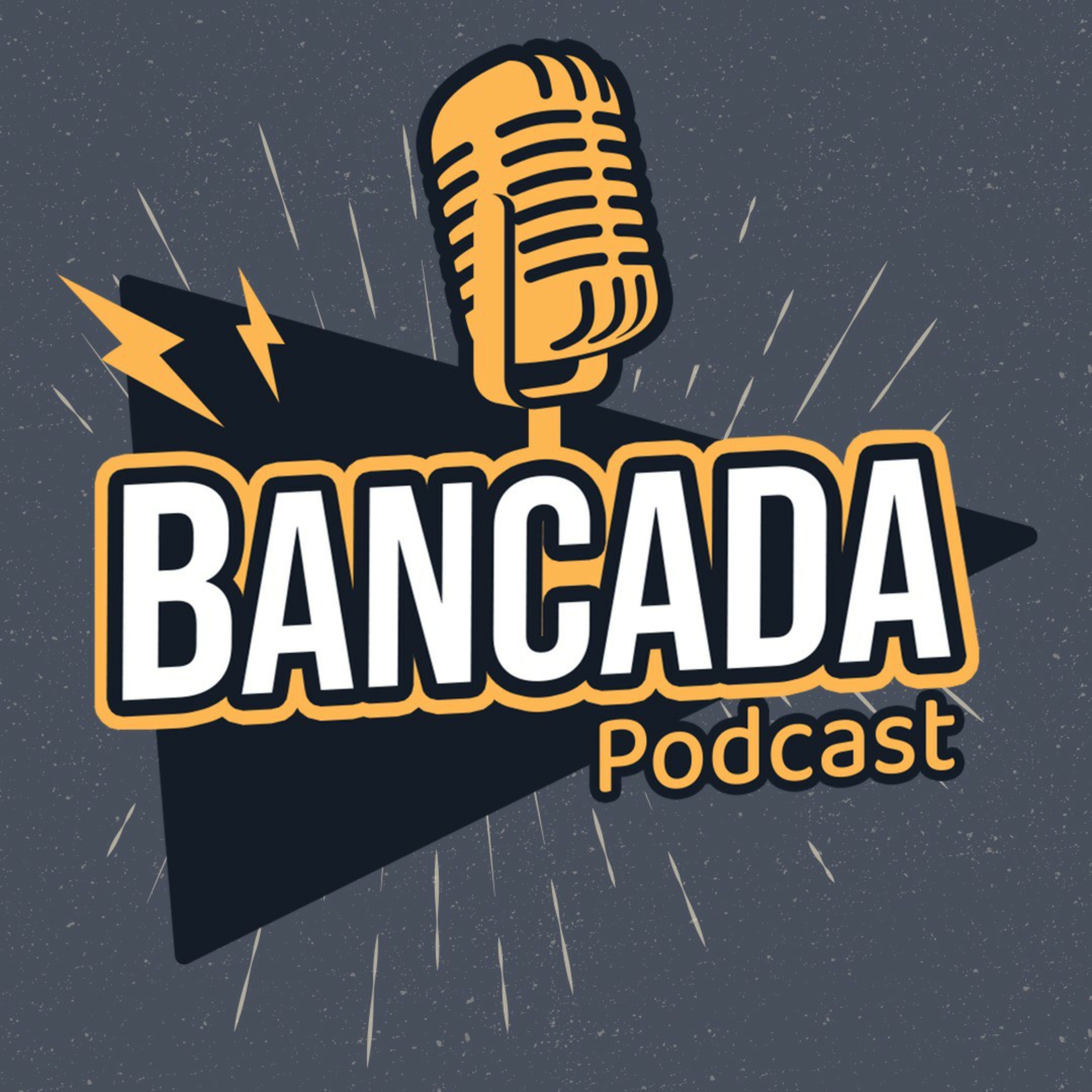 Bancada Podcast - Episódio 1 - FAKE NEWS