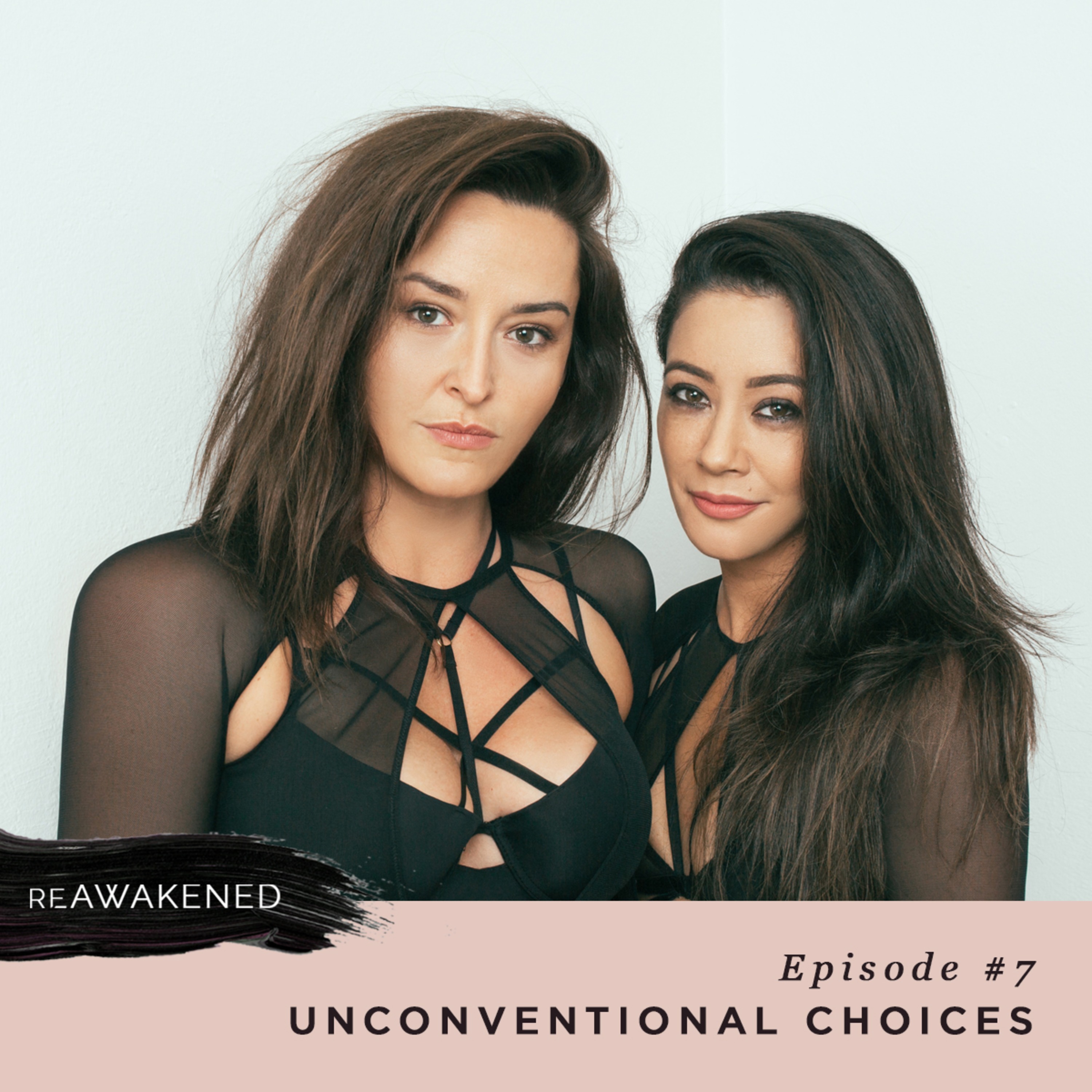 #7 | Unconventional Choices episode artwork