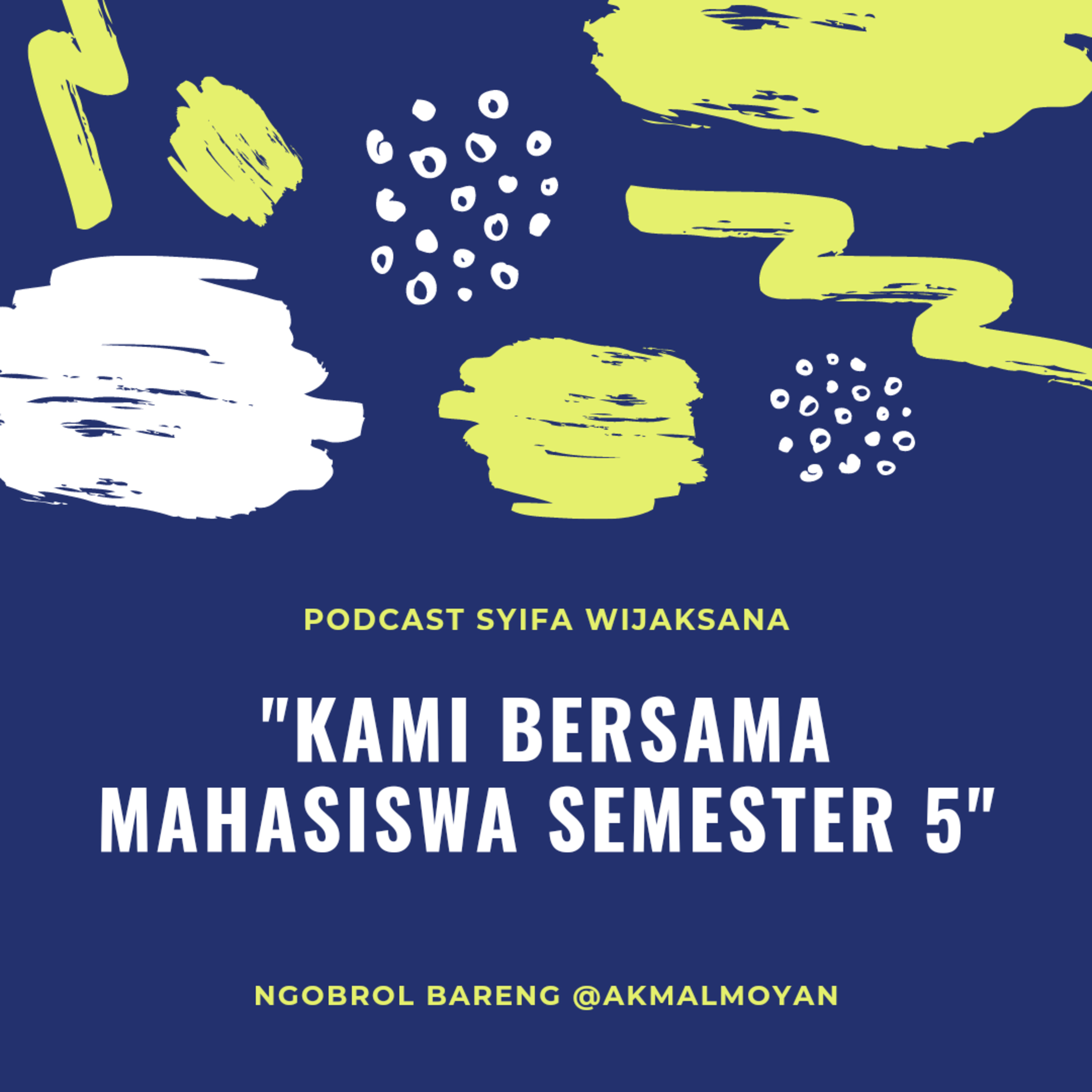 Podcast Syifa Wijaksana