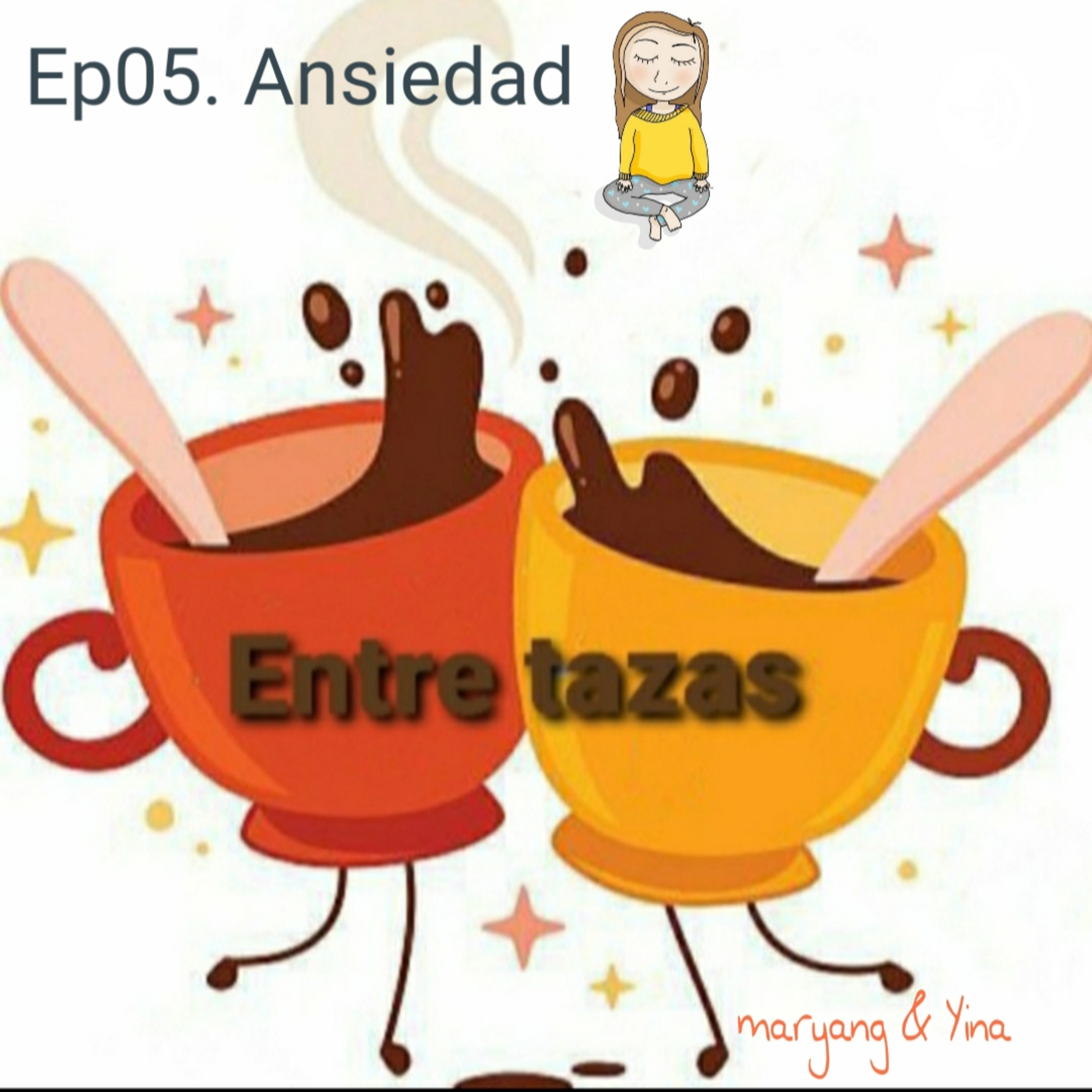 EP 5 . Ansiedad episode artwork
