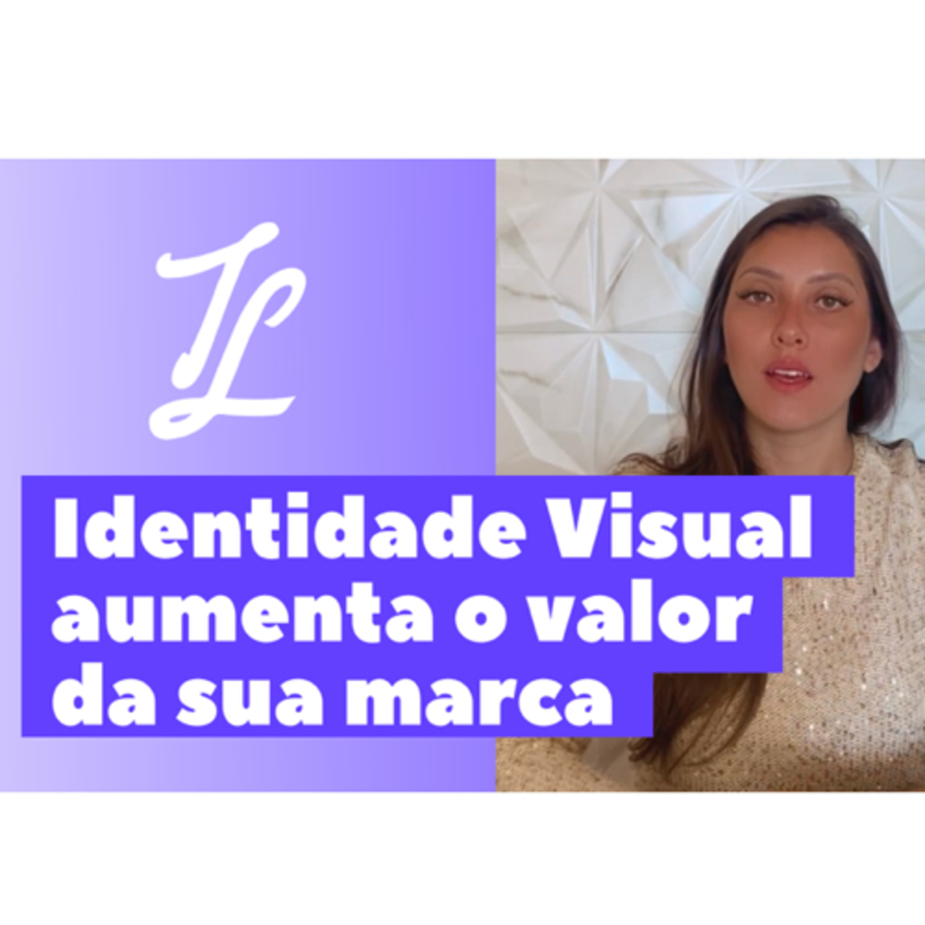 Identidade Visual aumenta o valor da sua marca episode artwork