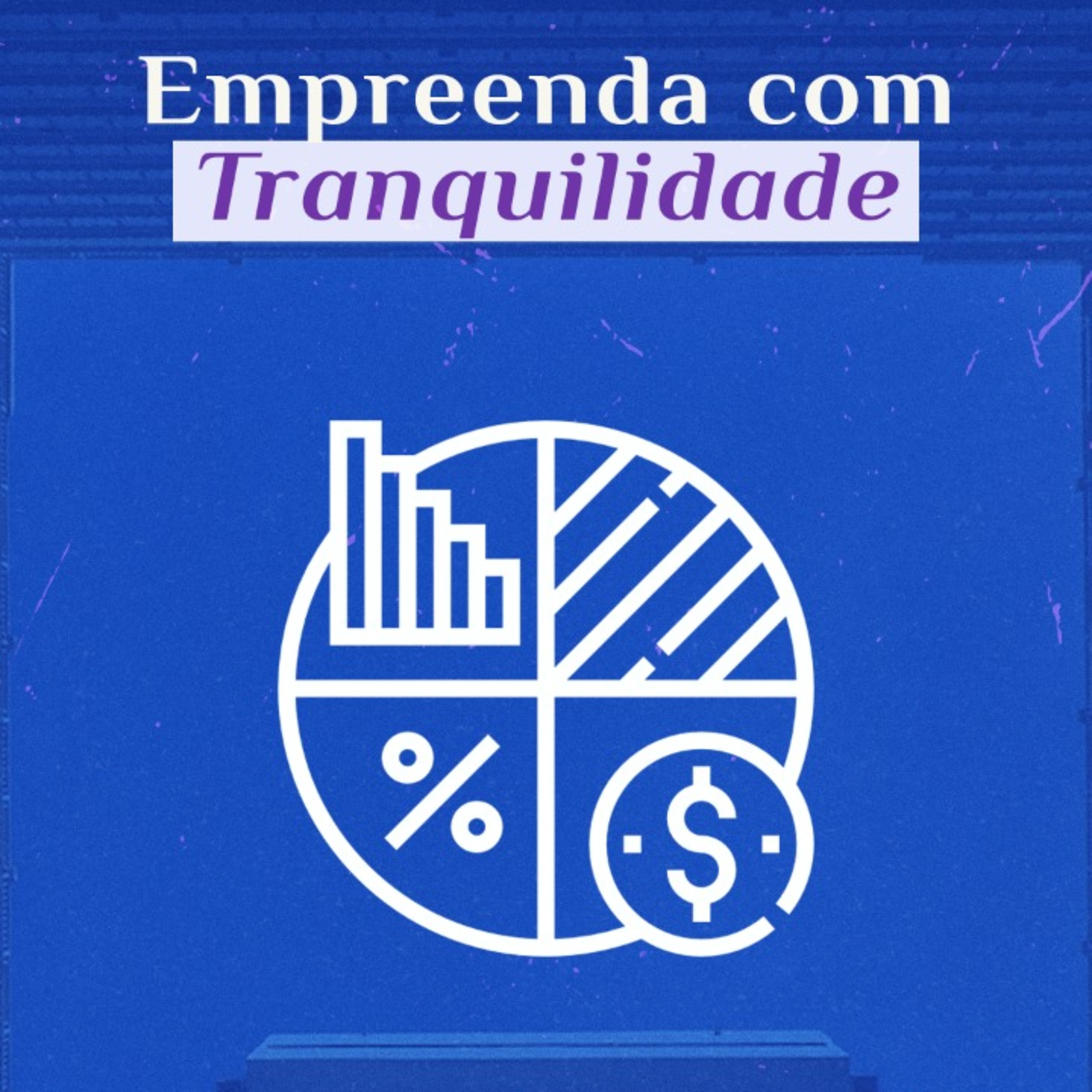 Empreenda com tranquilidade episode artwork