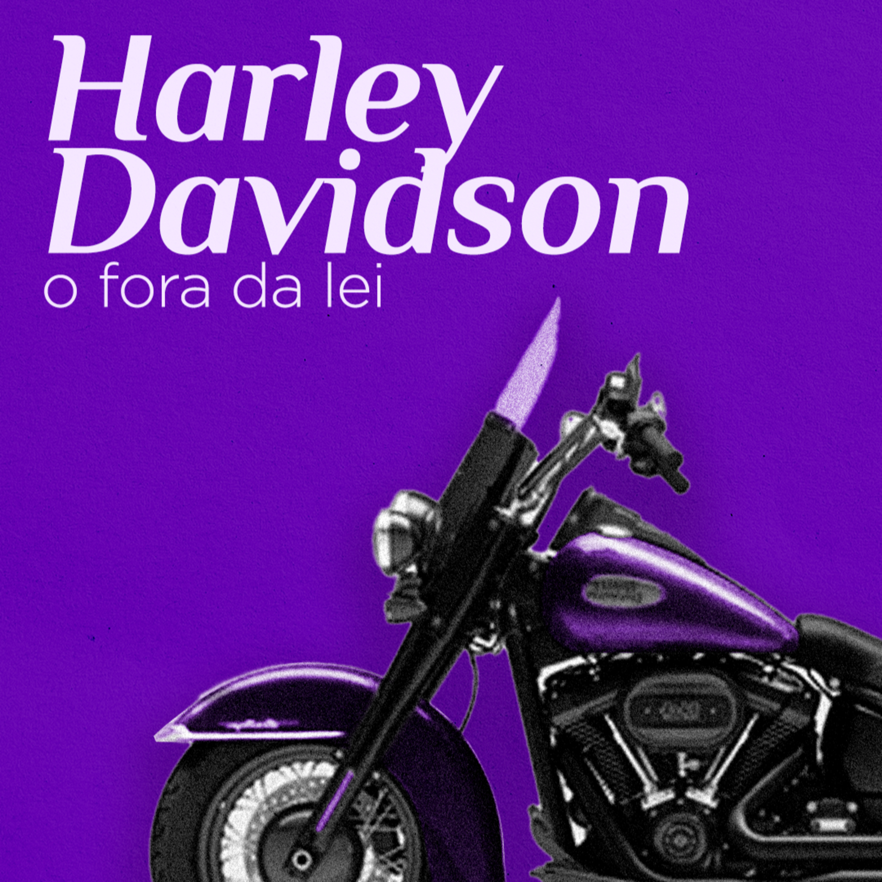 A Harley Davidson é bem FORA DA LEI | Talitha Lima episode artwork