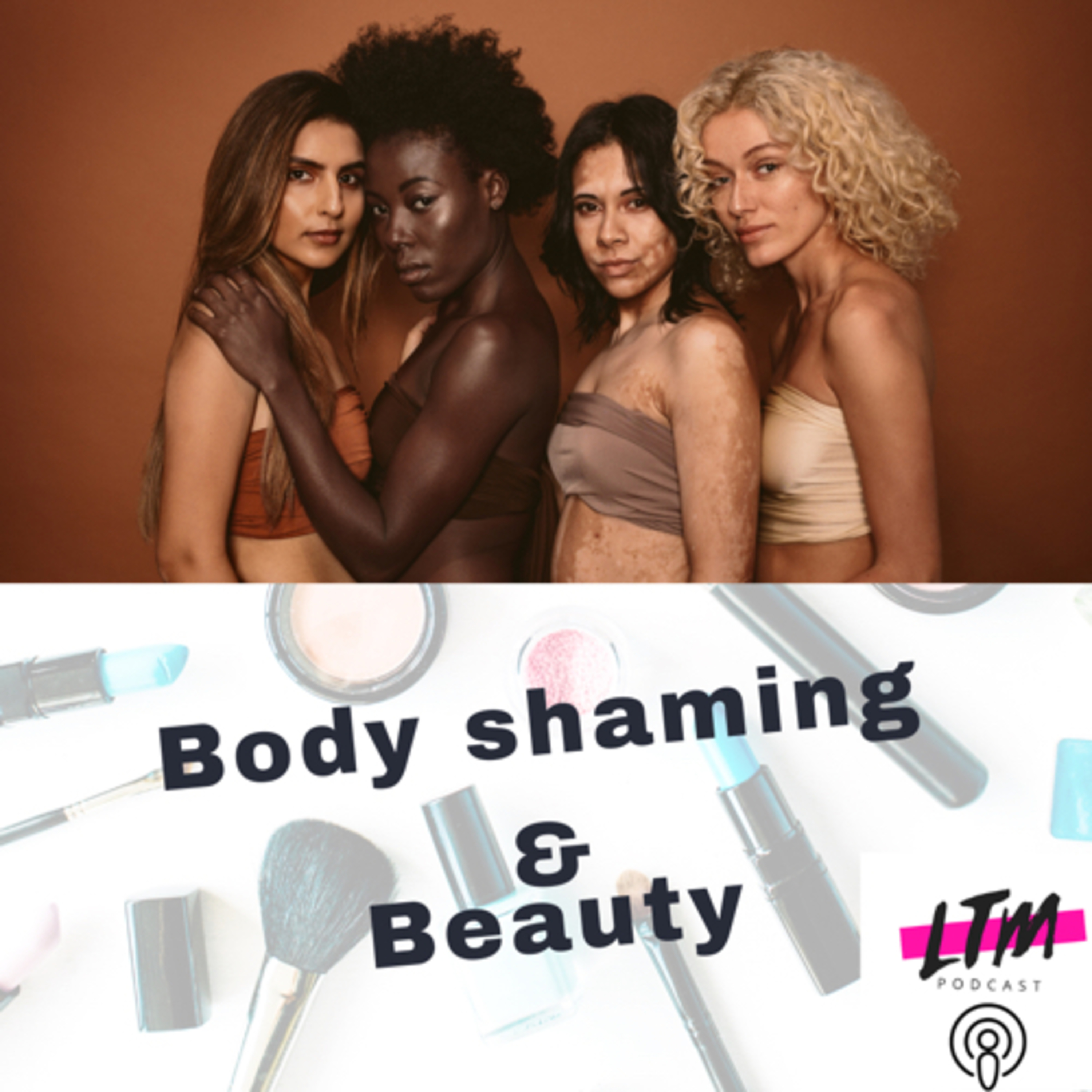 Body shaming and Beauty 