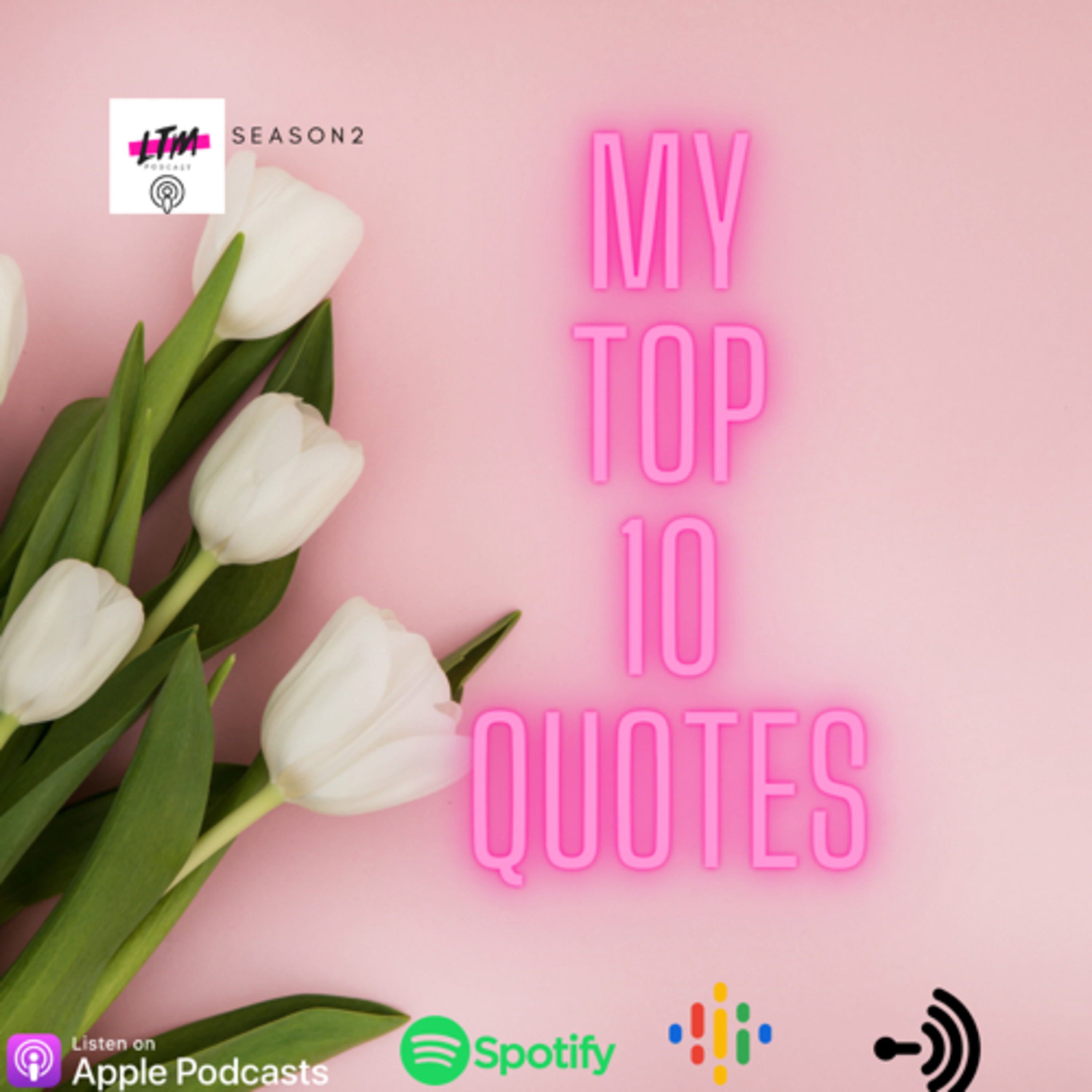 My Top 10 Quotes