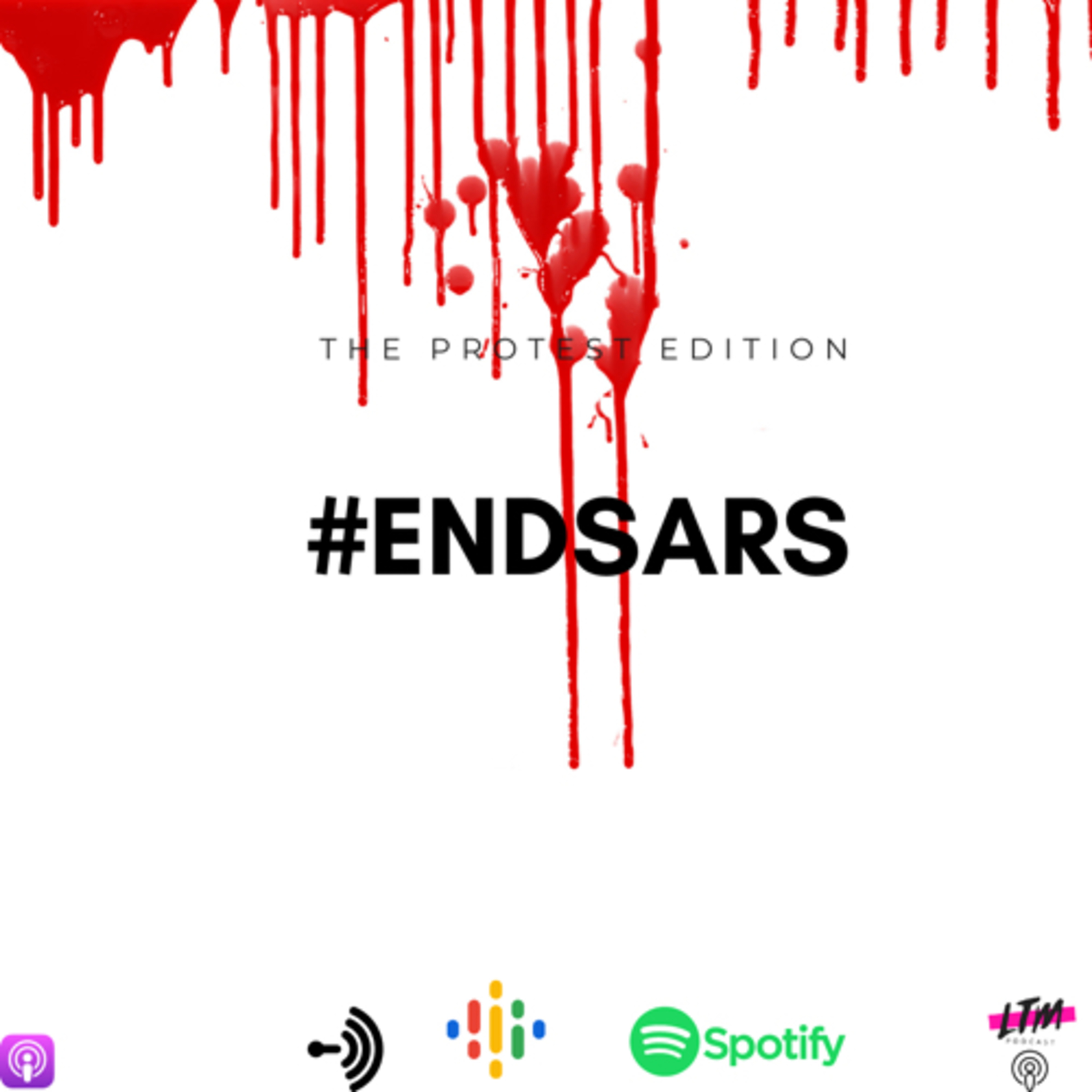 The Protest Edition: #Endsars