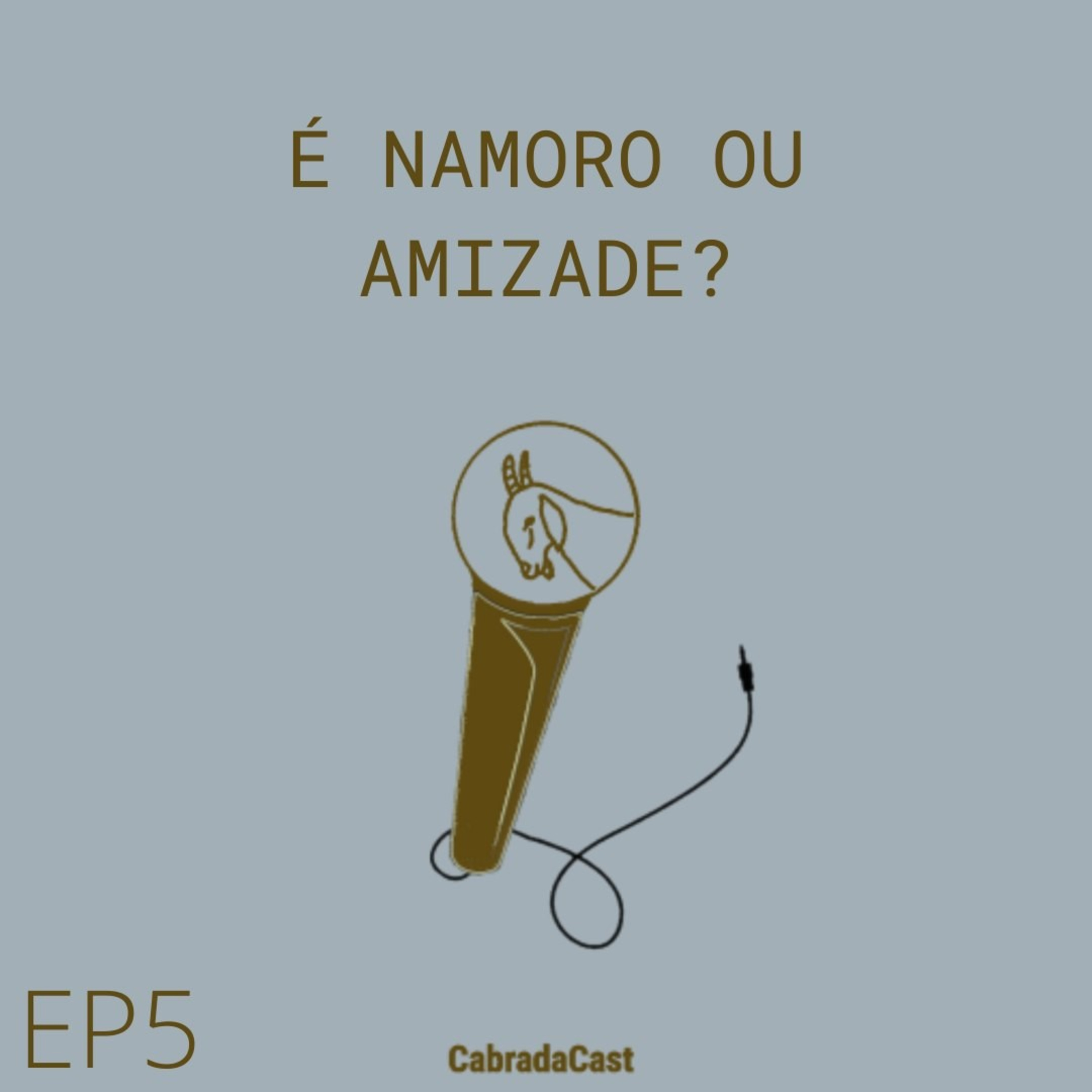 ep5 - É namoro ou amizade? episode artwork
