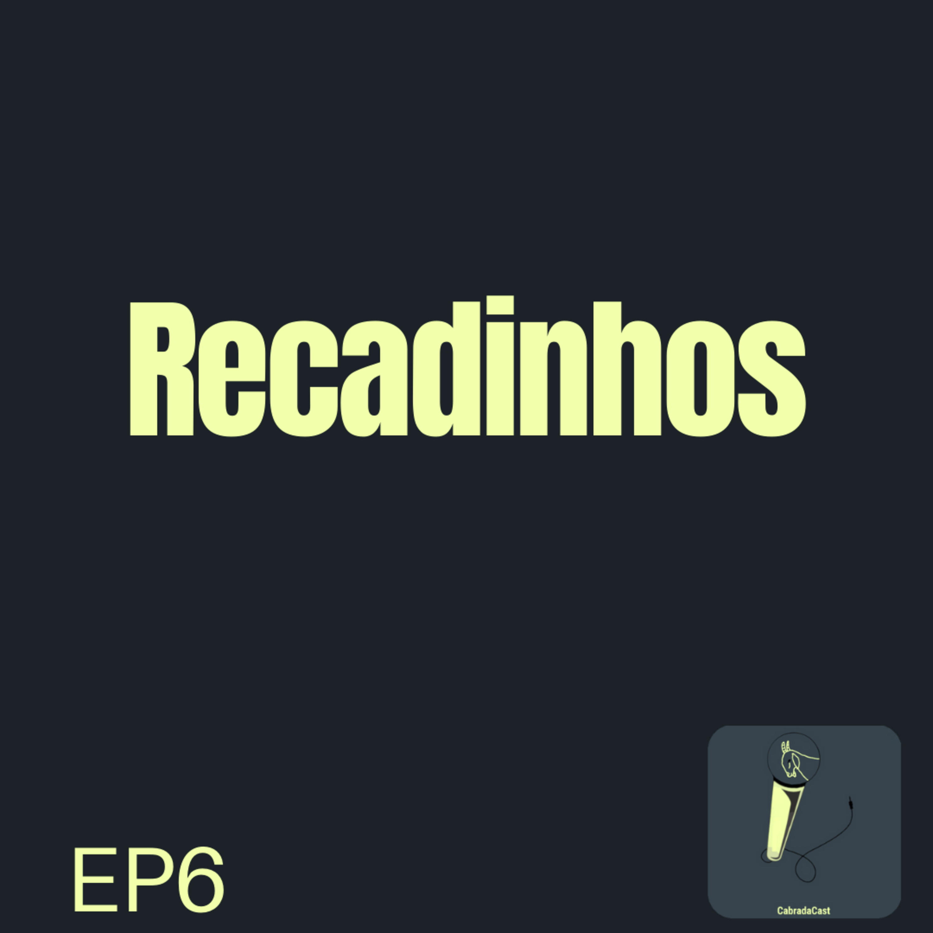 ep6 - recadinhos do mês episode artwork