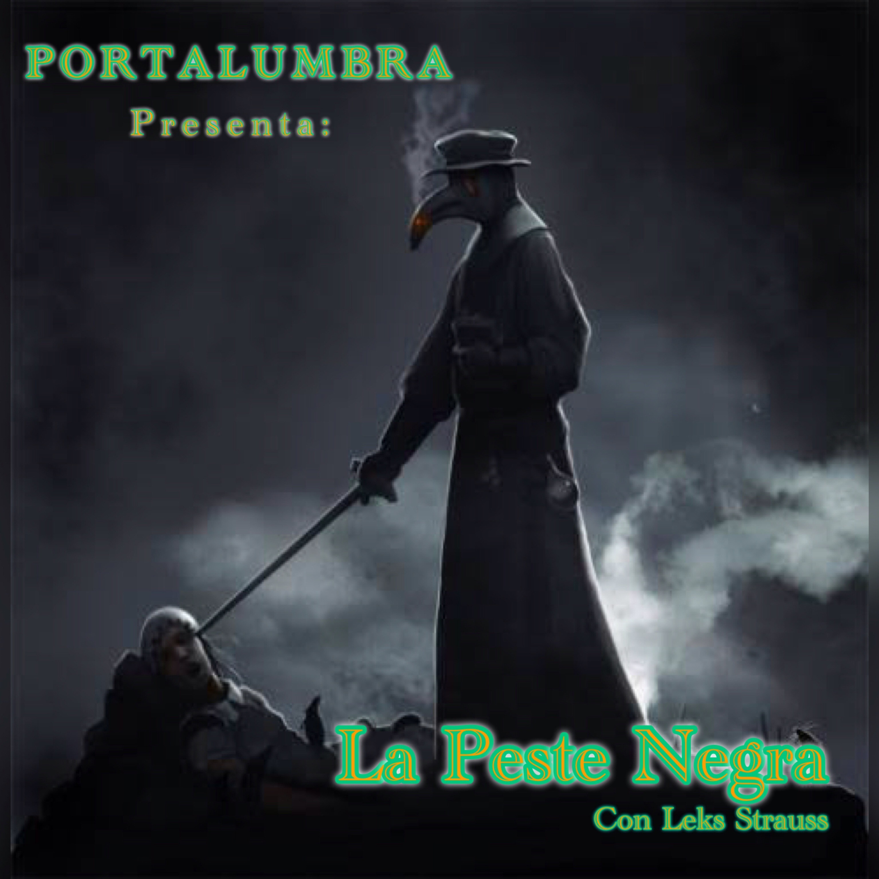 La peste Negra con Leks Strauss. La enfermedad más devastadora de la historia.