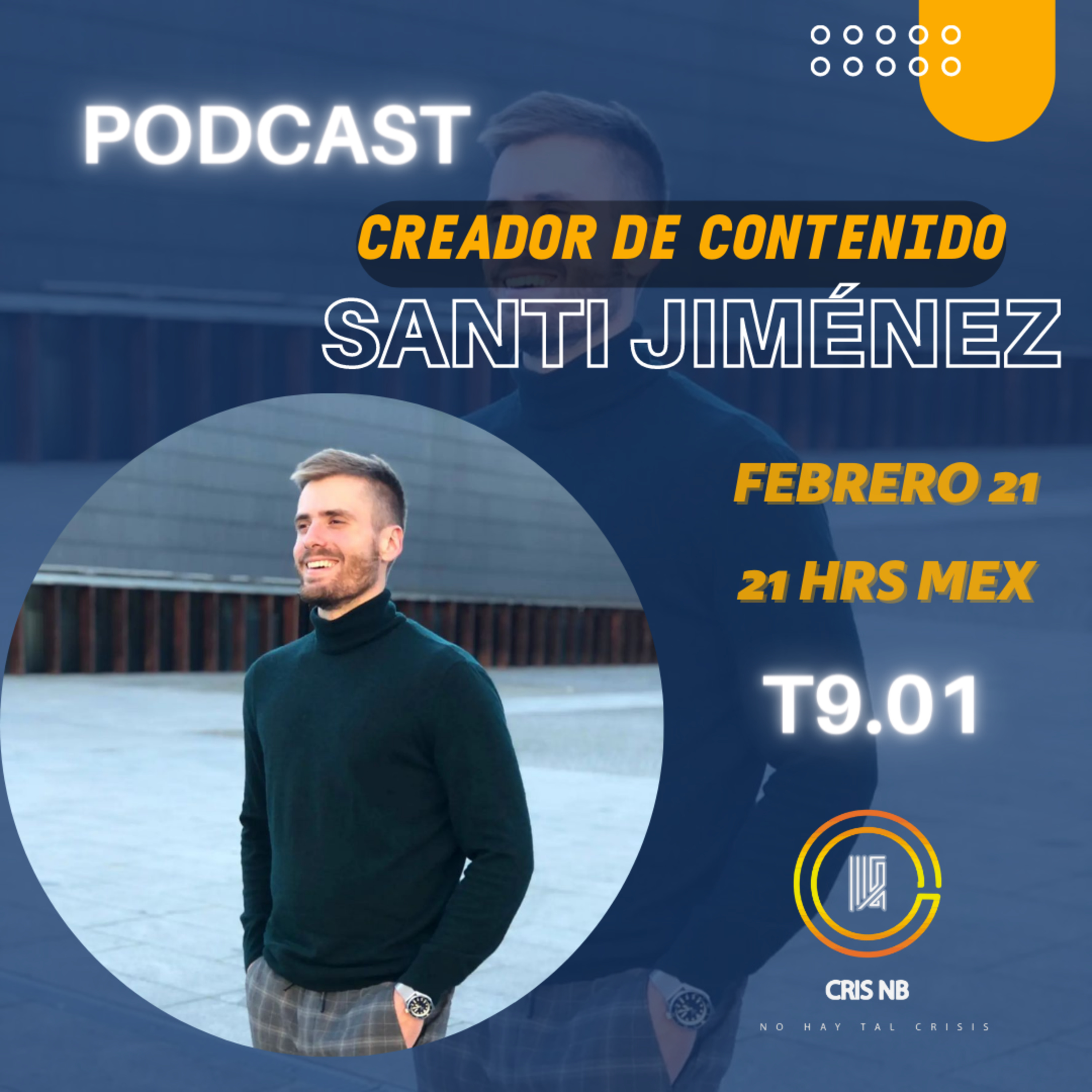T9:E01 EMPEZAR LAS REDES DIGITALES CON SANTI JIMÉNEZ (creador de contenido) episode artwork