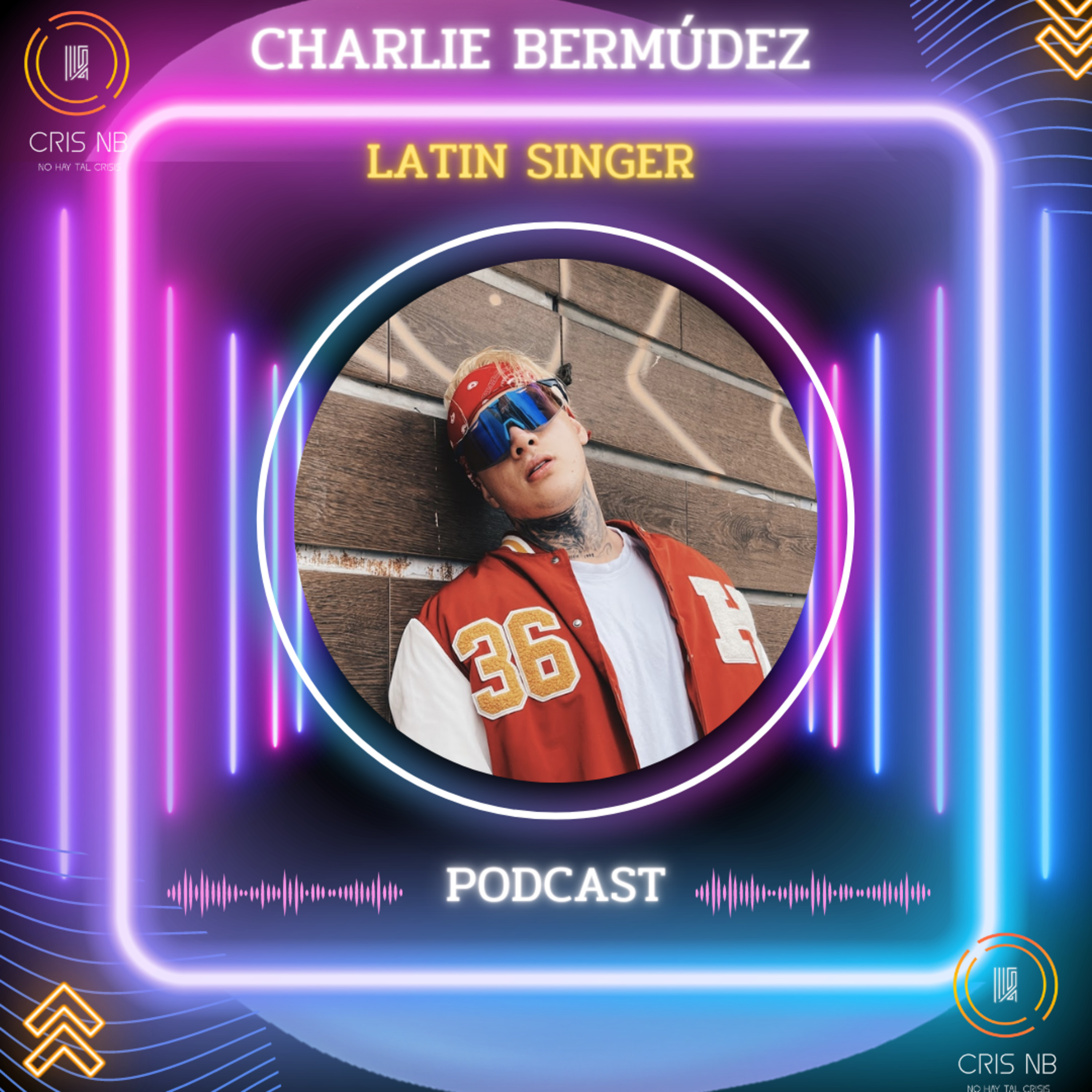 T9:10 LO QUE NO SABÌAS DE CHARLIE BERMÚDEZ (LATIN SINGER)  episode artwork