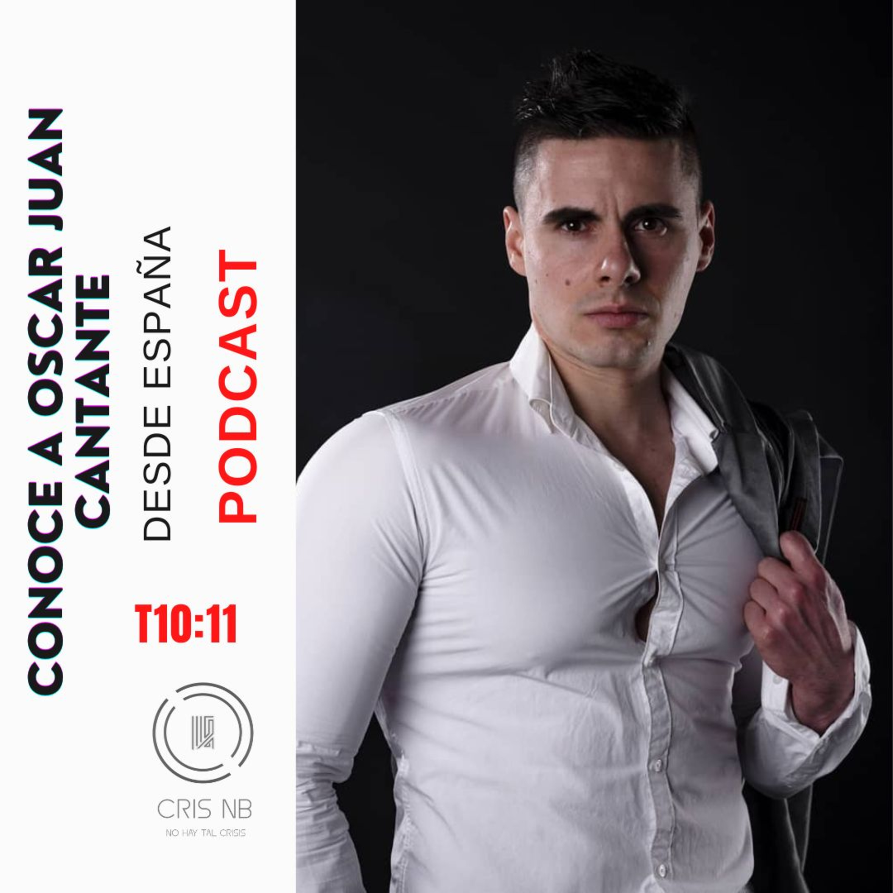 T10:12 CONOCIENDO A OSCAR JUAN (CANTANTE Y MODELO ESPAÑOL) episode artwork