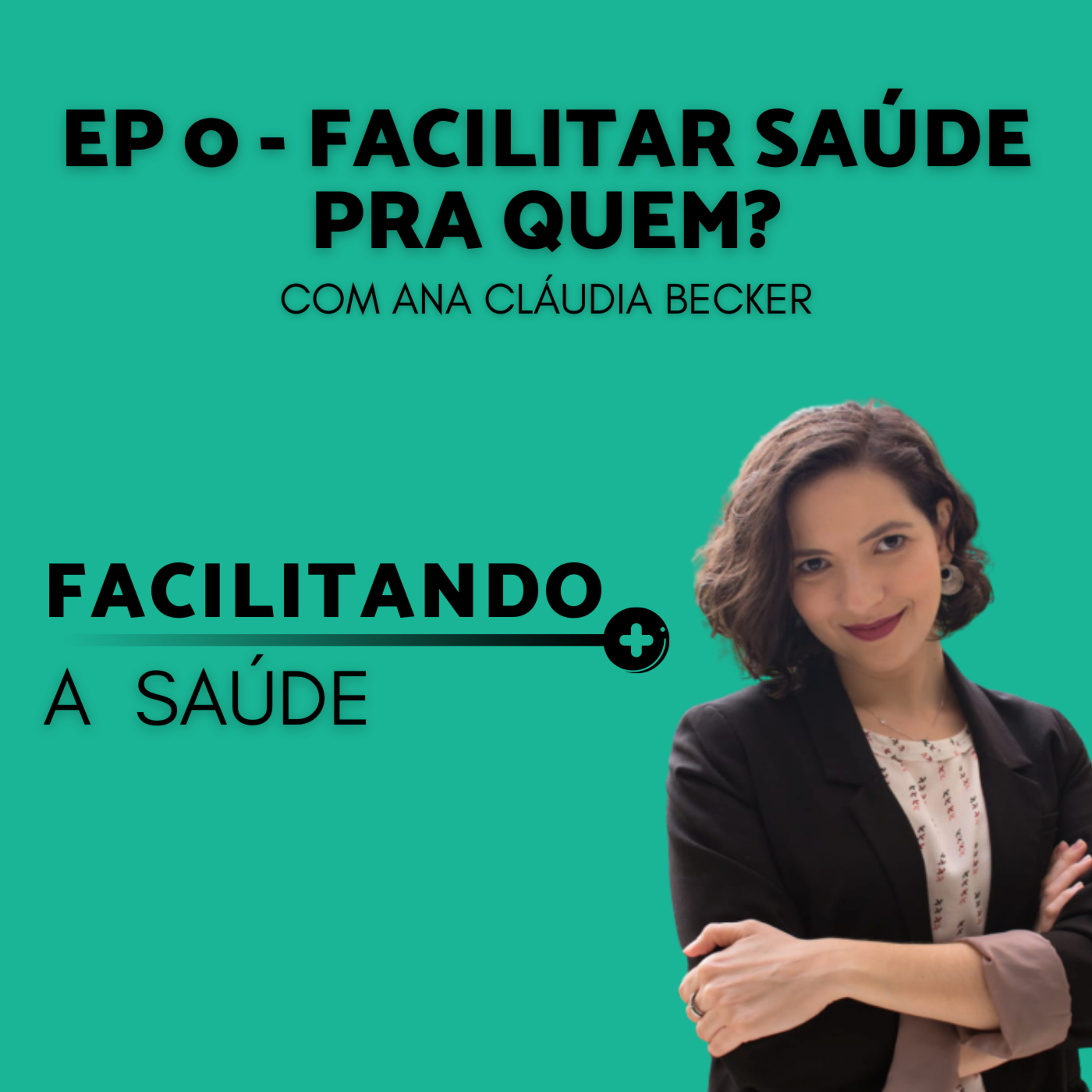 Facilitando a Saúde