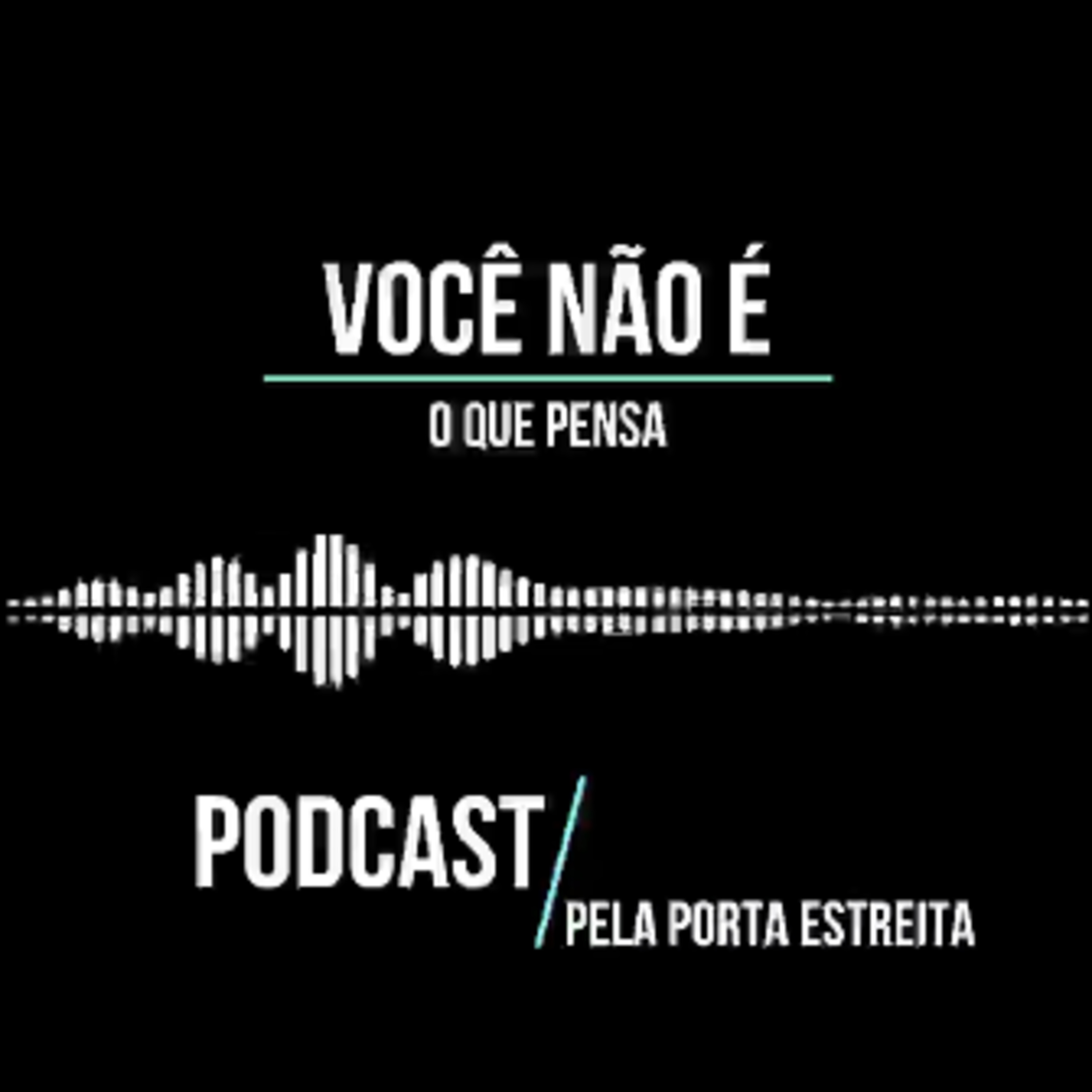 PPE PodCast - Pela Porta Estreita