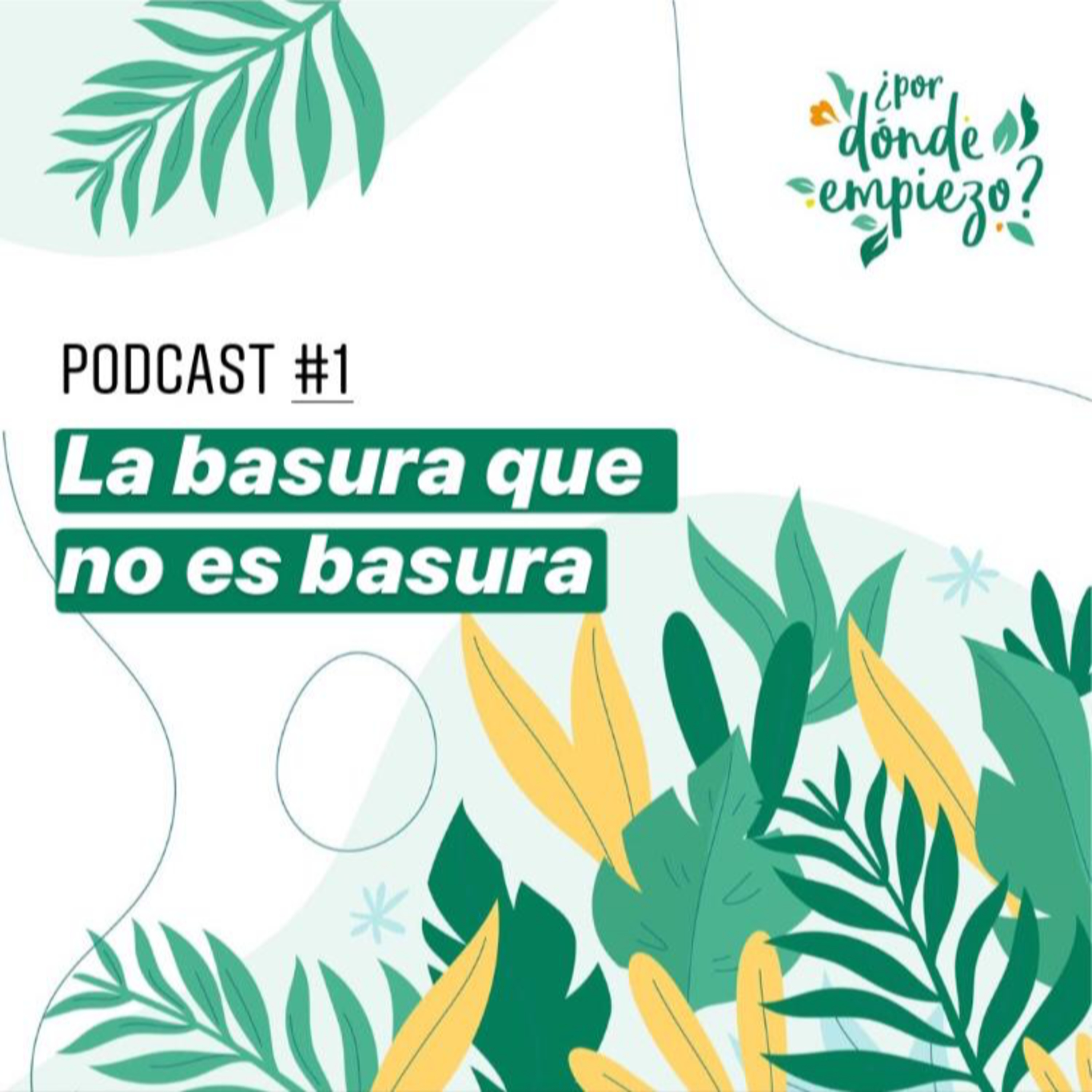 La basura que no es basura episode artwork