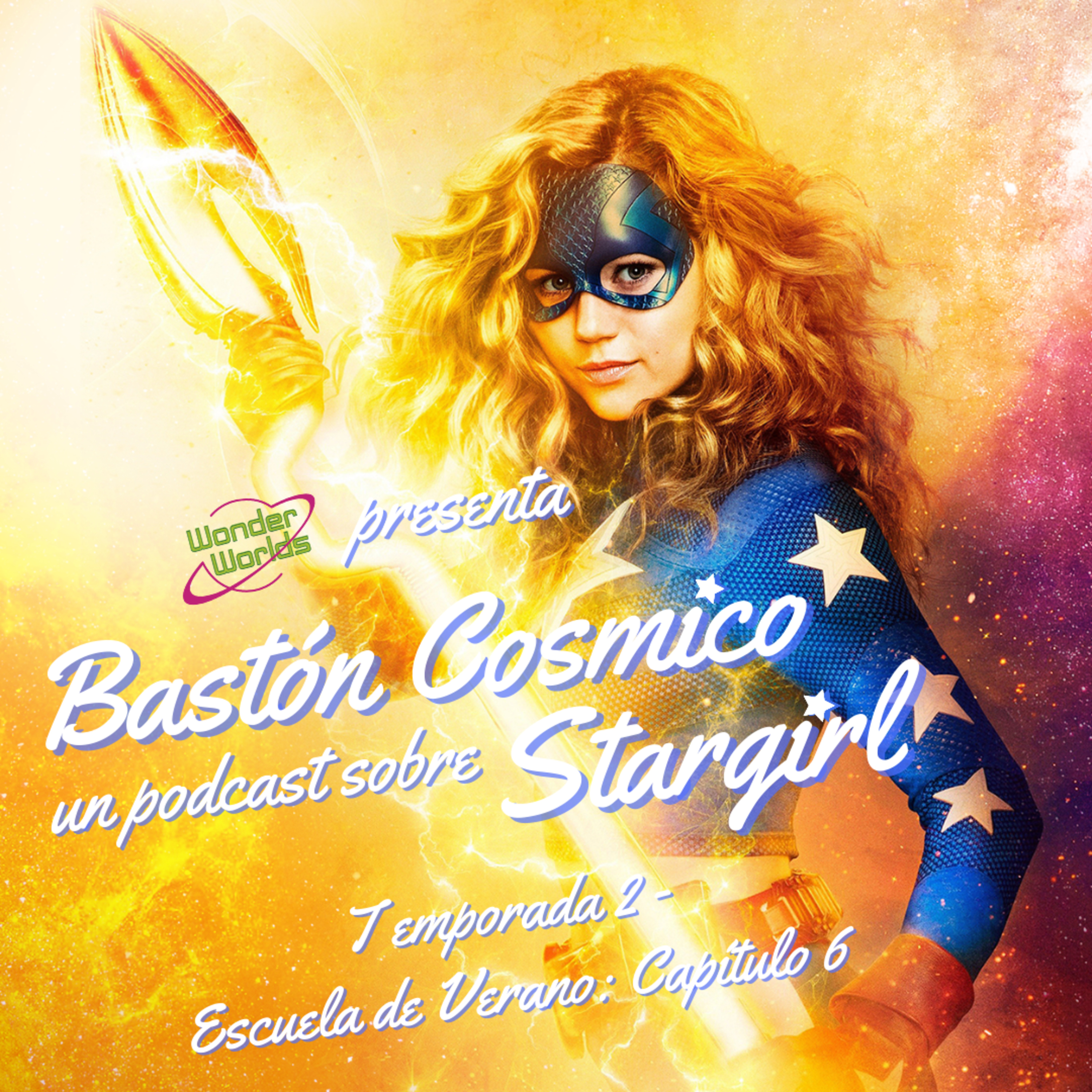 Stargirl - 2x06 - Bastón Cósmico episode artwork