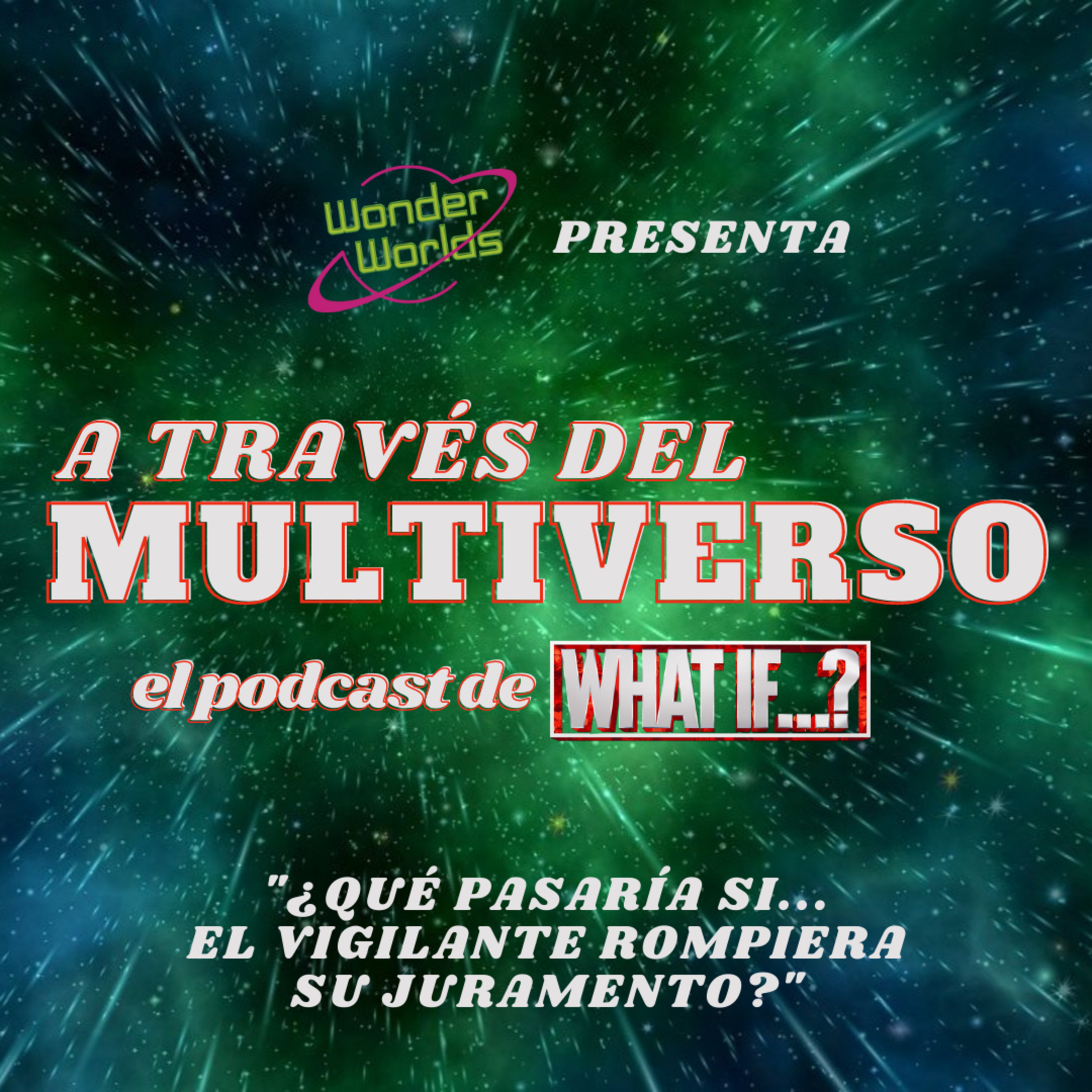 What if...? - A Traves del Multiverso - #09 episode artwork
