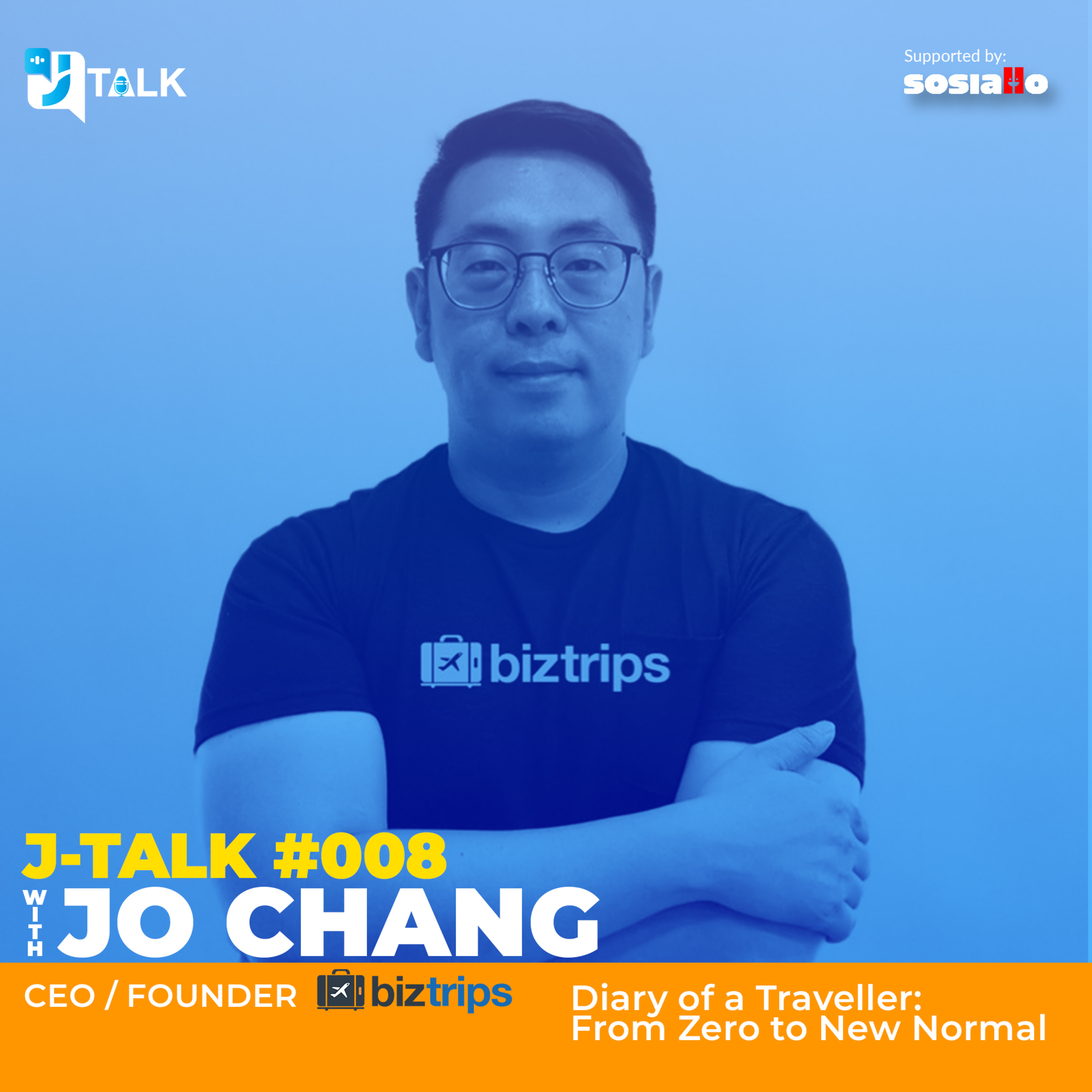 J-Talk Episode #008 - Diary of a Traveller: From Zero to New Normal